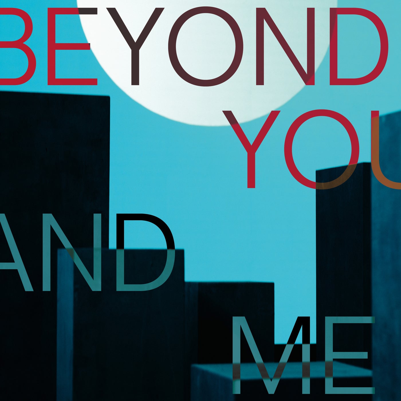 Beyond You and Me (feat. Dillon) [feat. Dillon]