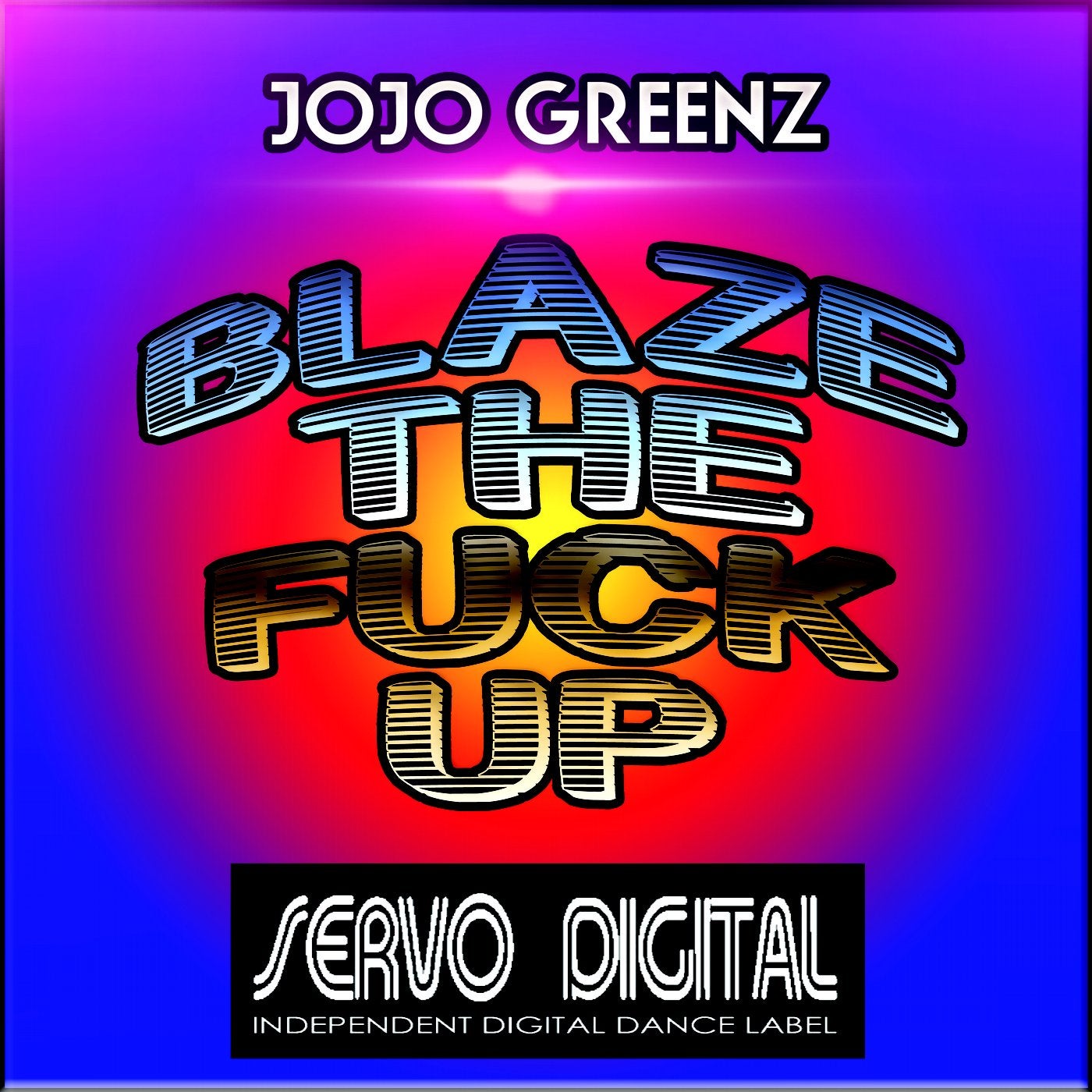 Blaze The Fuck Up - Single