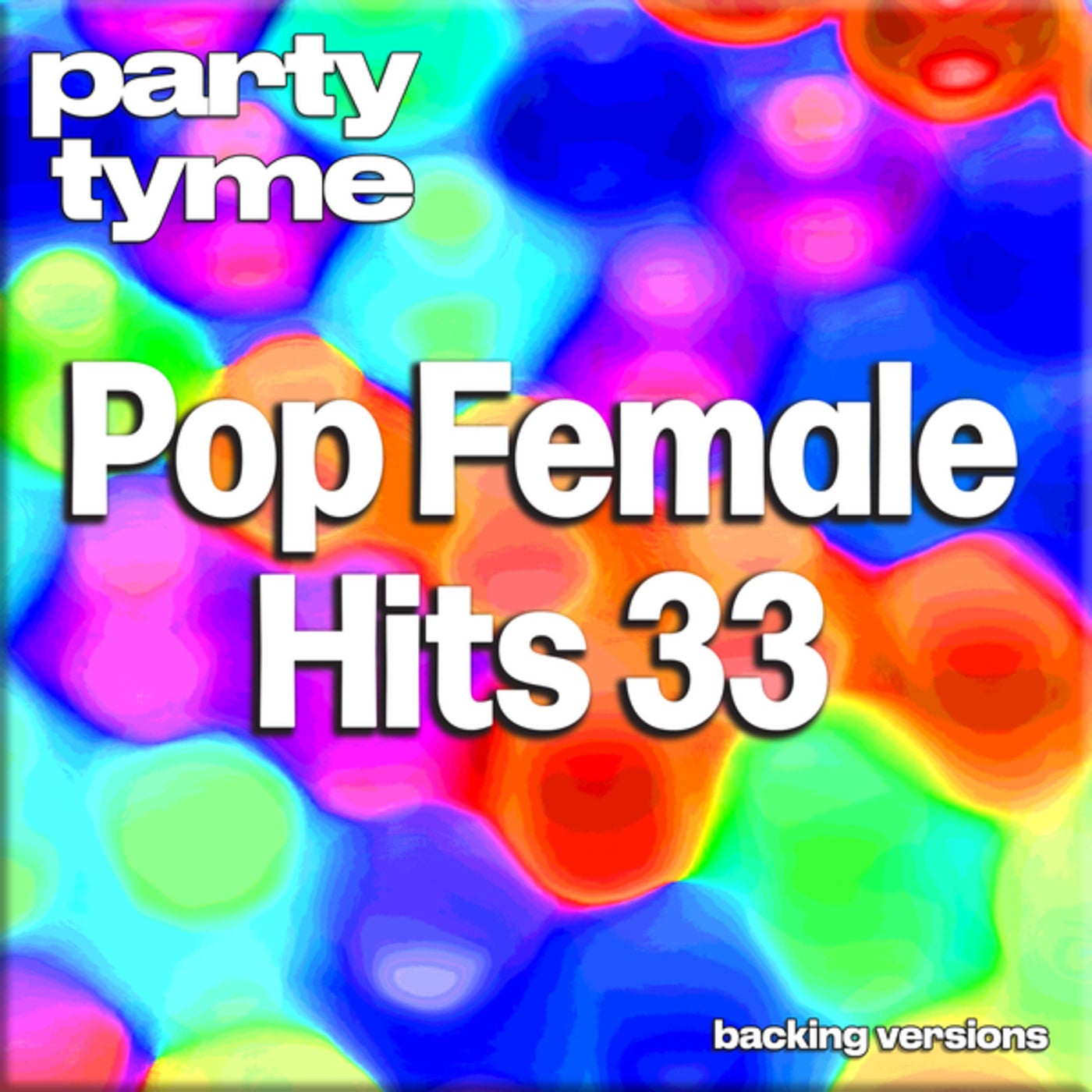 Pop Female Hits 33-S - Party Tyme (Backing Versions)