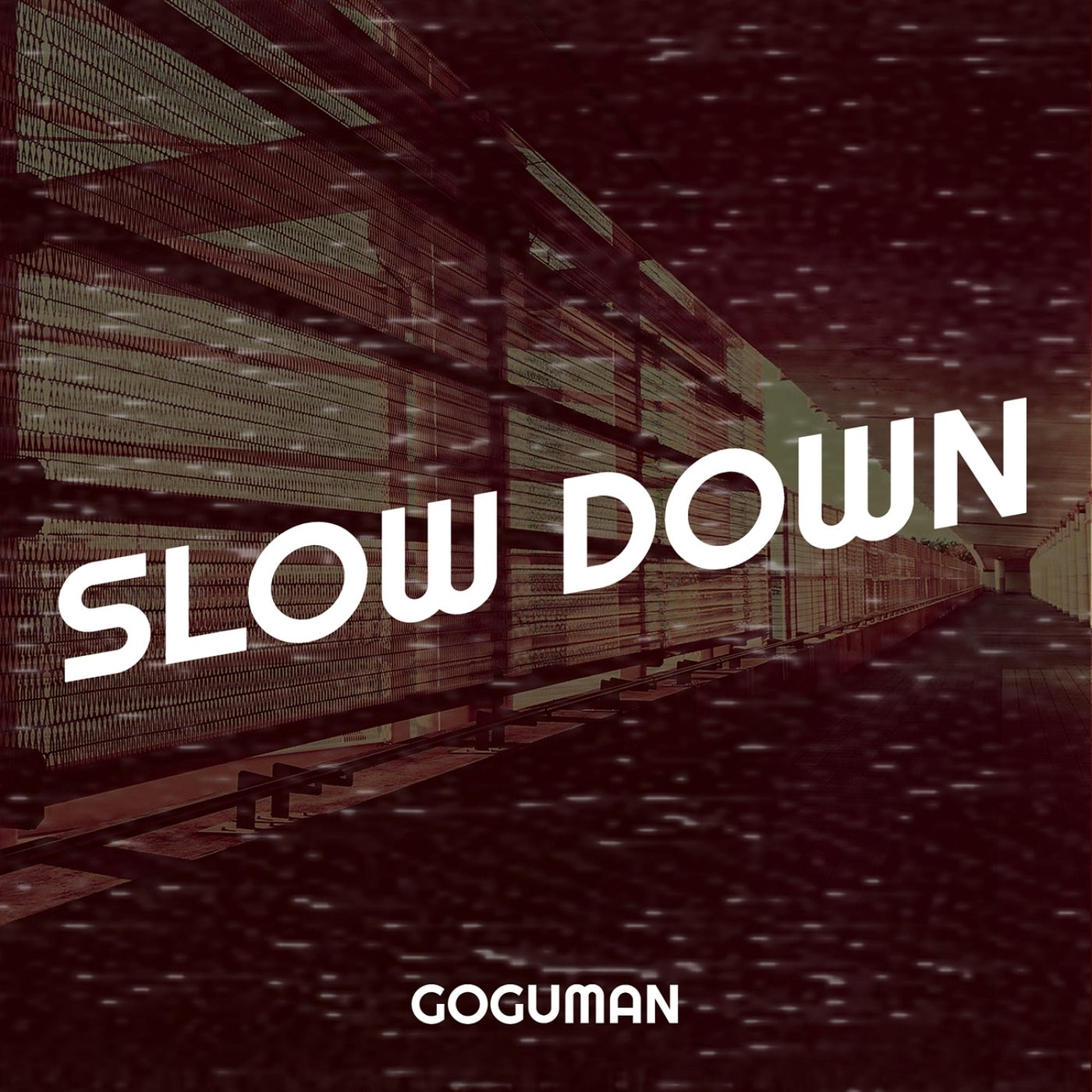 Slow Down