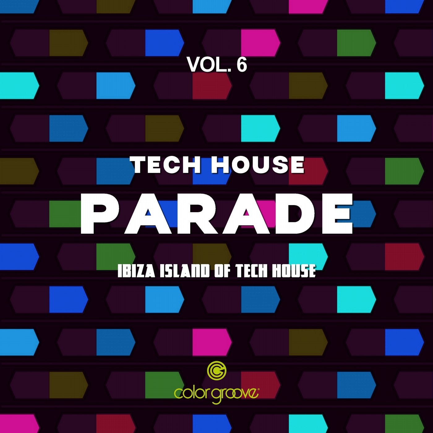 Tech House Parade, Vol. 6 (Ibiza Island Of Tech House)