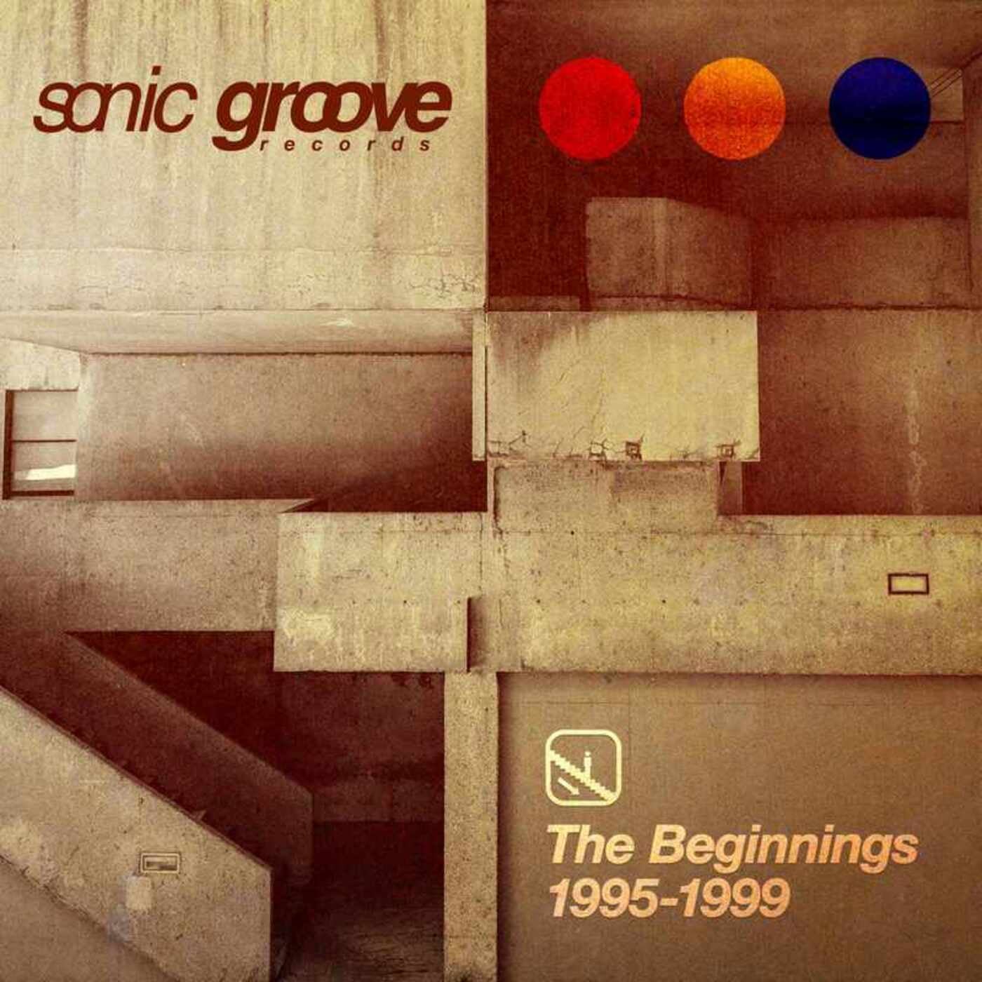 Sonic Groove : The Beginnings 1995-1999