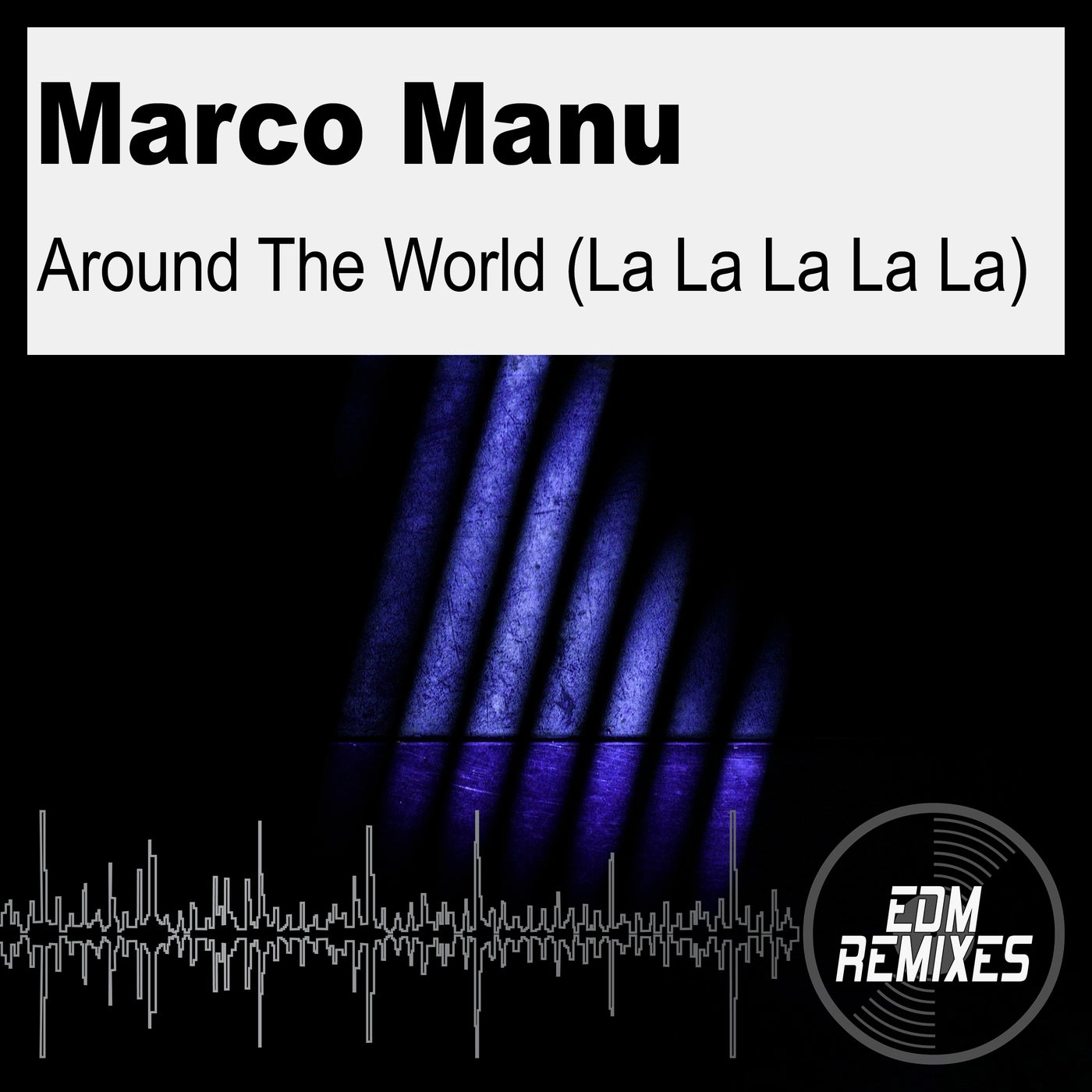 Around the World (La La La La La)