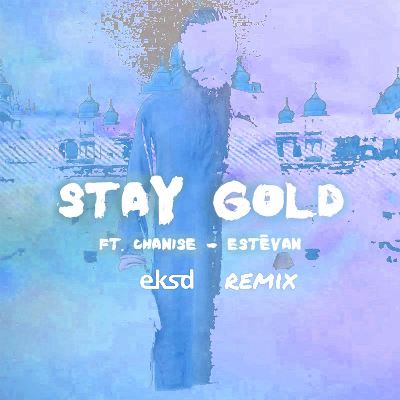 Stay Gold (eksd Remix)