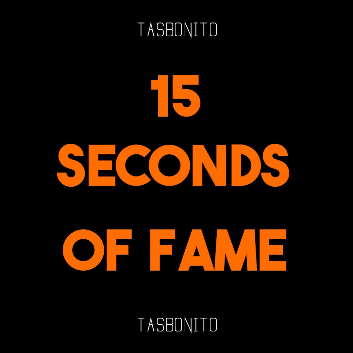 15 Seconds Of Fame