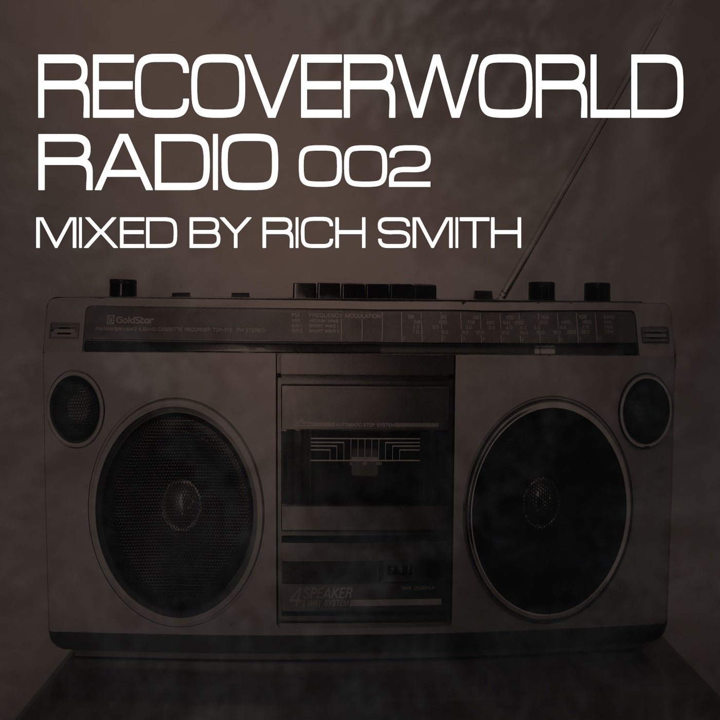 Recoverworld Radio 002 (Mixed by Rich Smith)