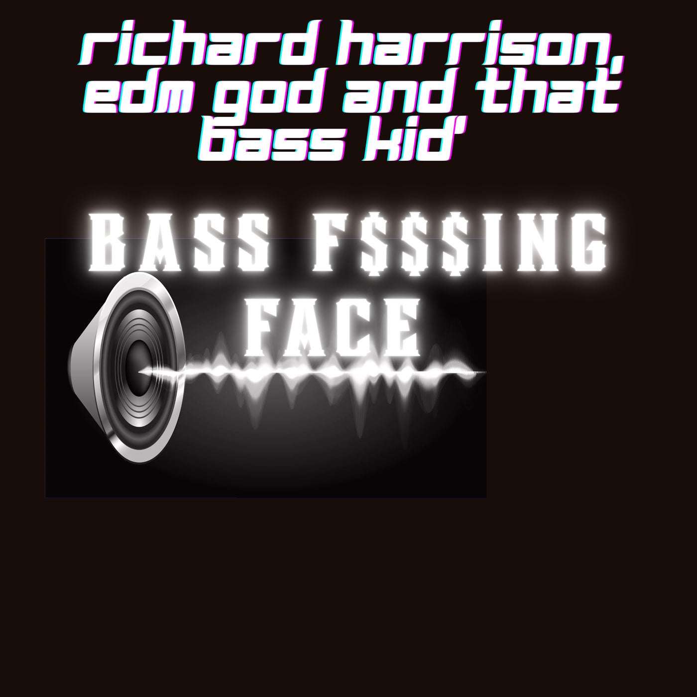 bass F#$$ing Face
