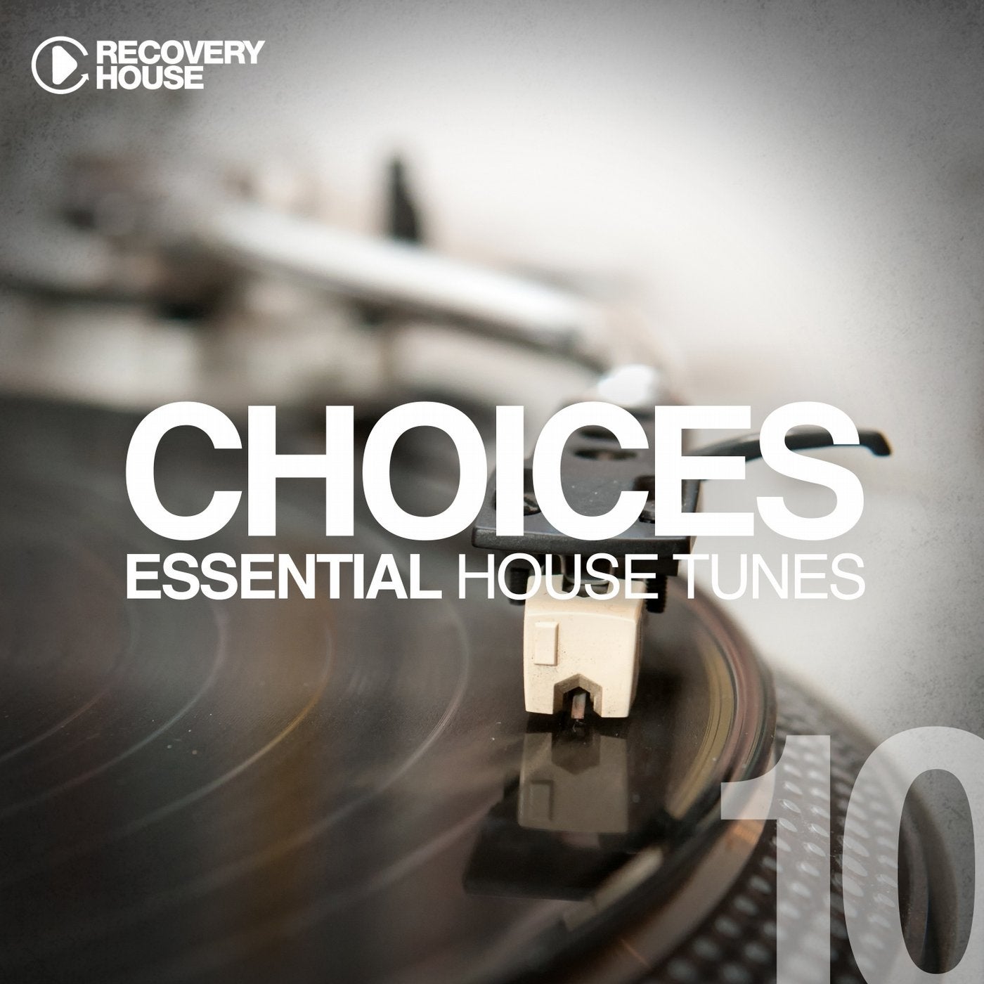 Choices - Essential House Tunes #10
