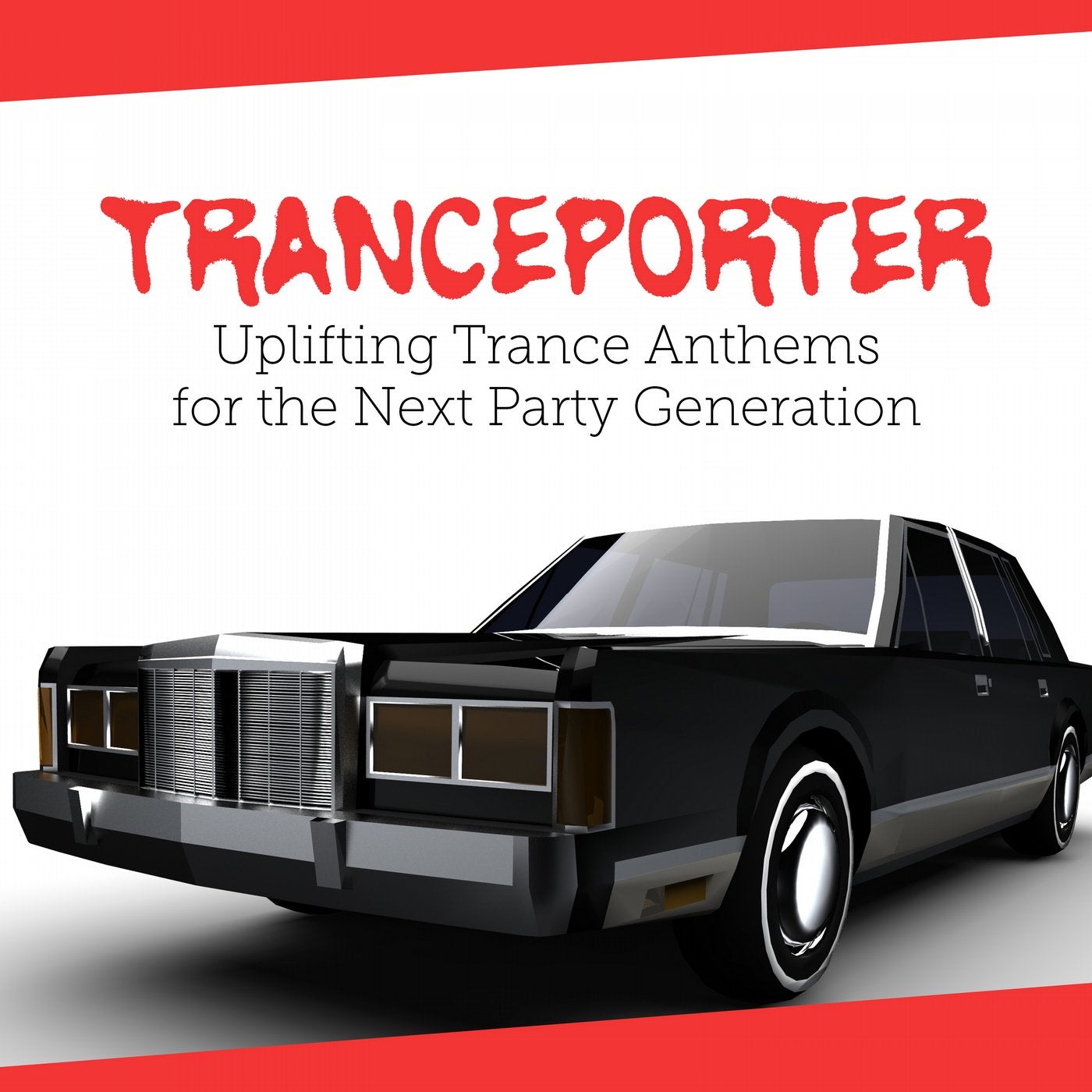 Tranceporter: Uplifting Trance Anthems for the Next Party Generation