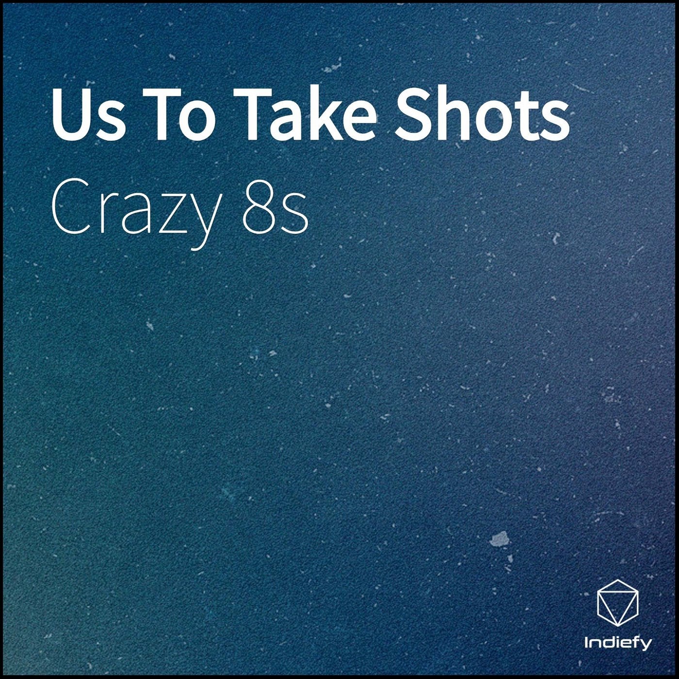 Us To Take Shots