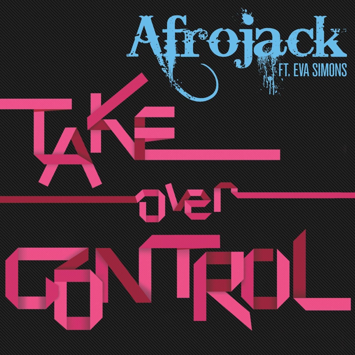 AFROJACK - Take Over Control (feat. Eva Simons) [Radio Edit] album artwork