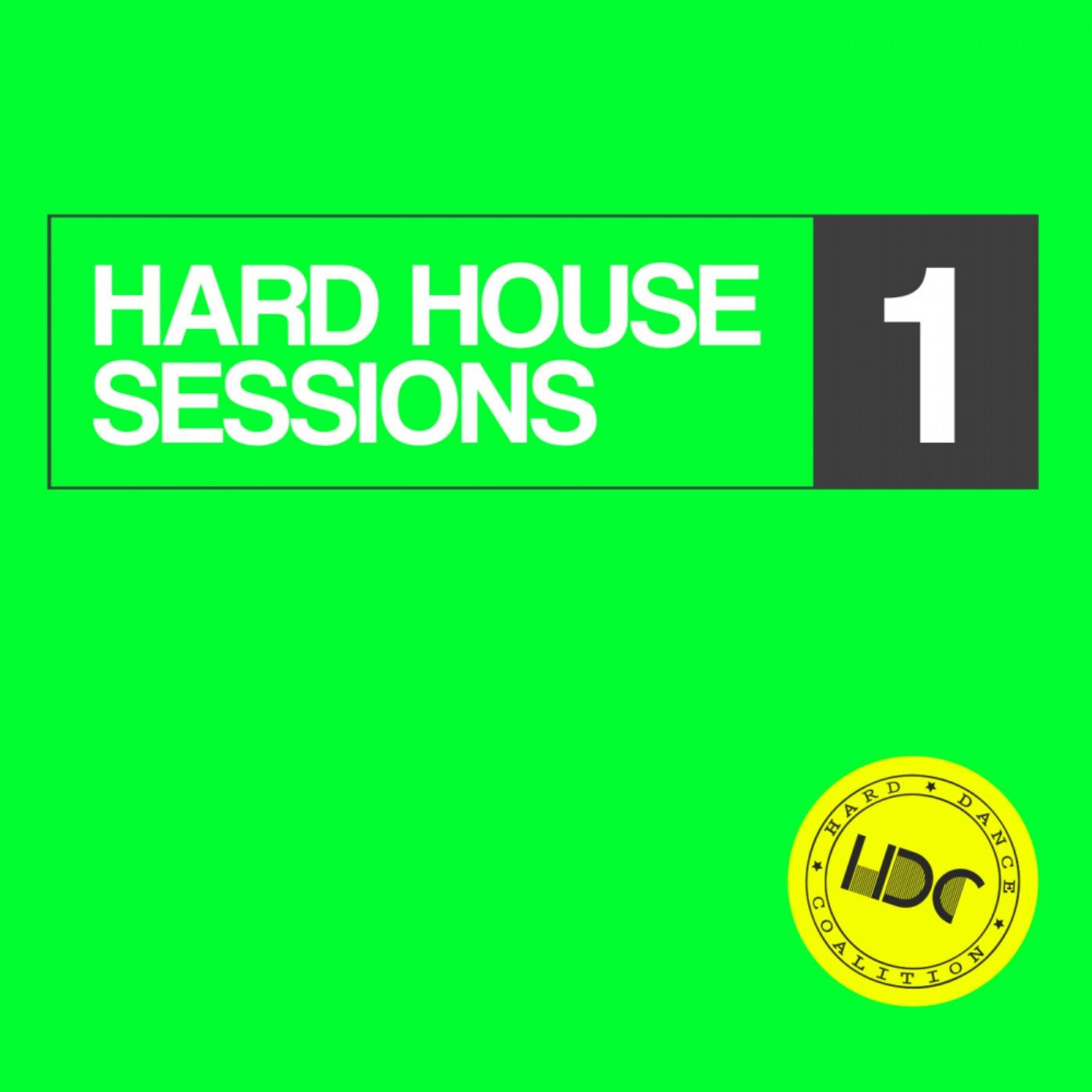 Hard House Sessions, Vol. 1