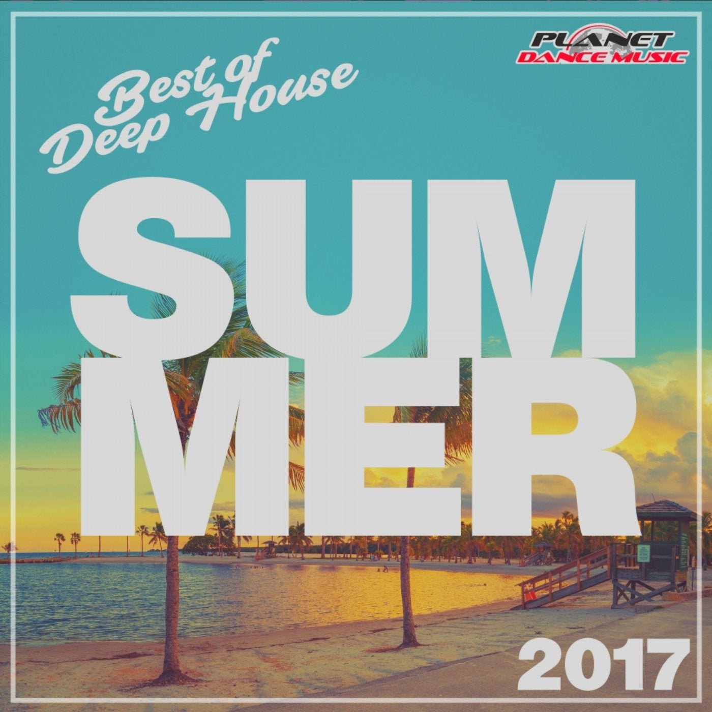 Summer 2017: Best of Deep House