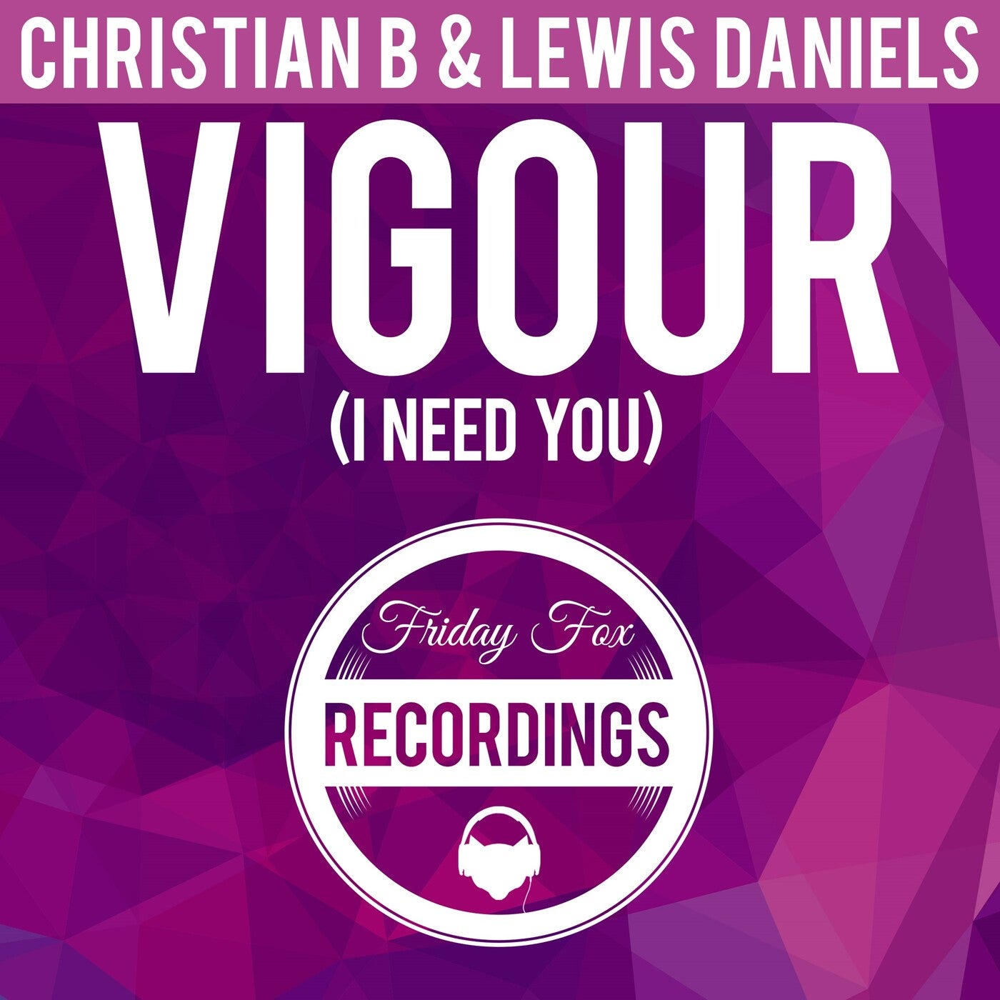 Vigour (I Need You)