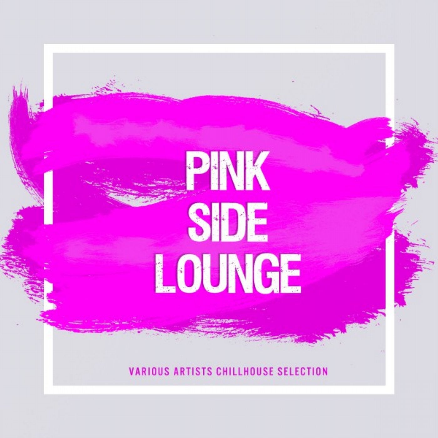 Pink Side Lounge (Various Artists Chillout Selection)