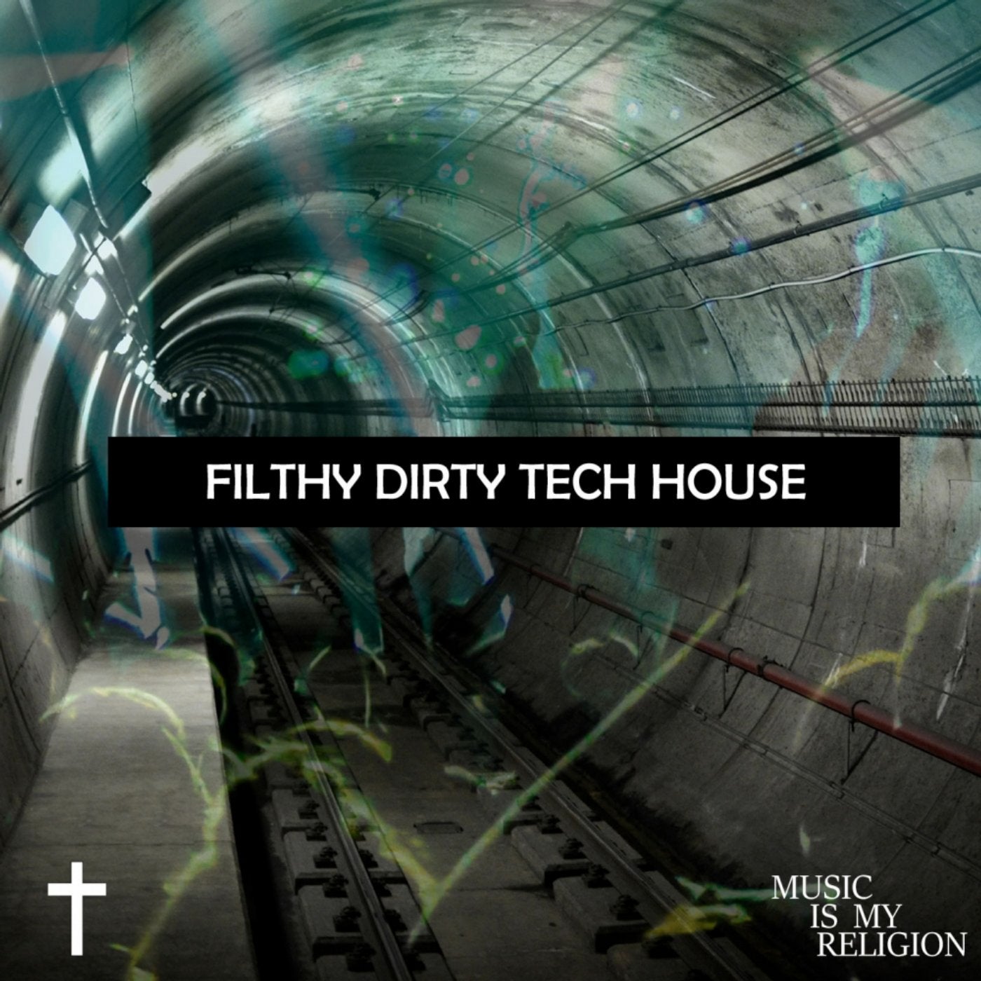 Filthy Dirty Tech House