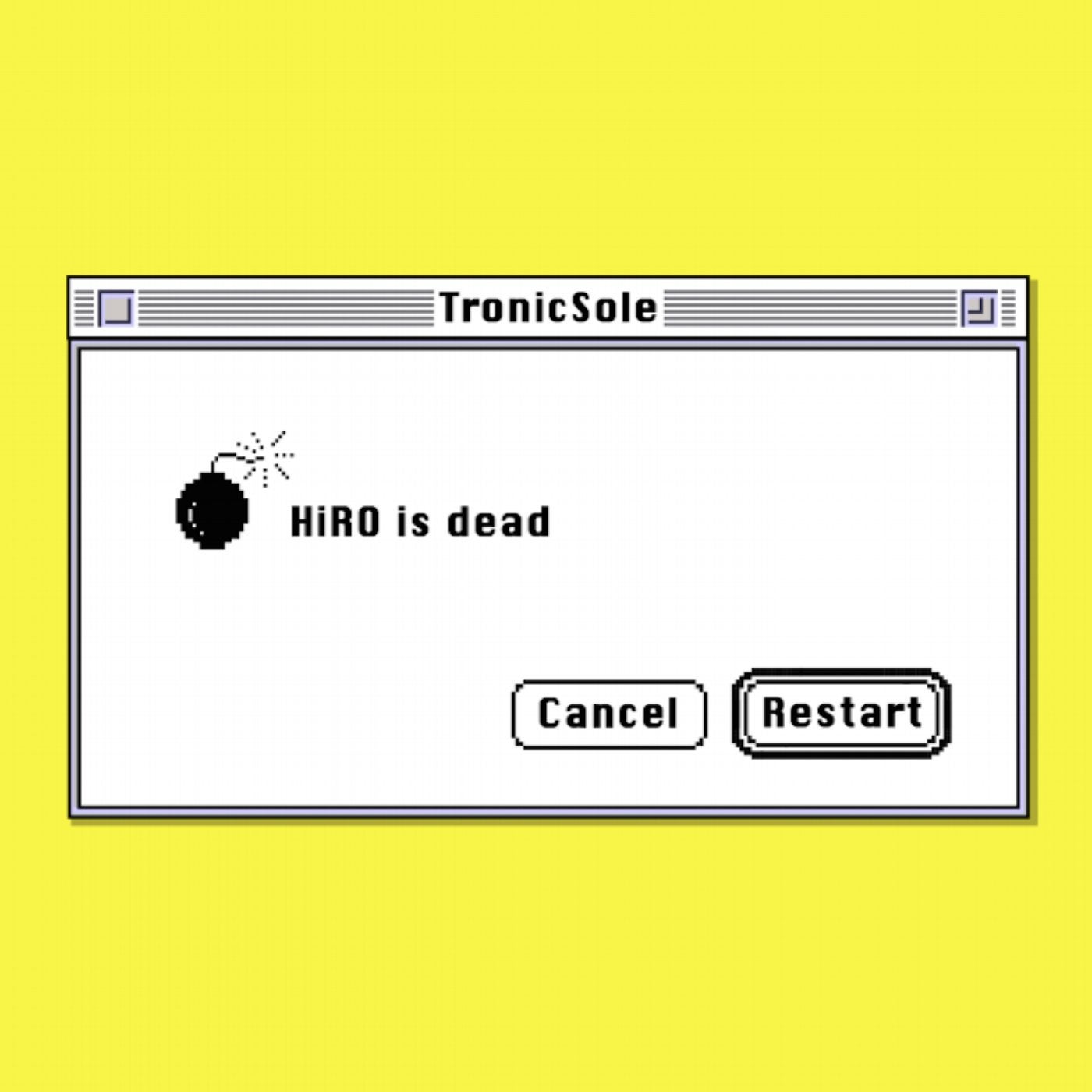 HiRO Is Dead