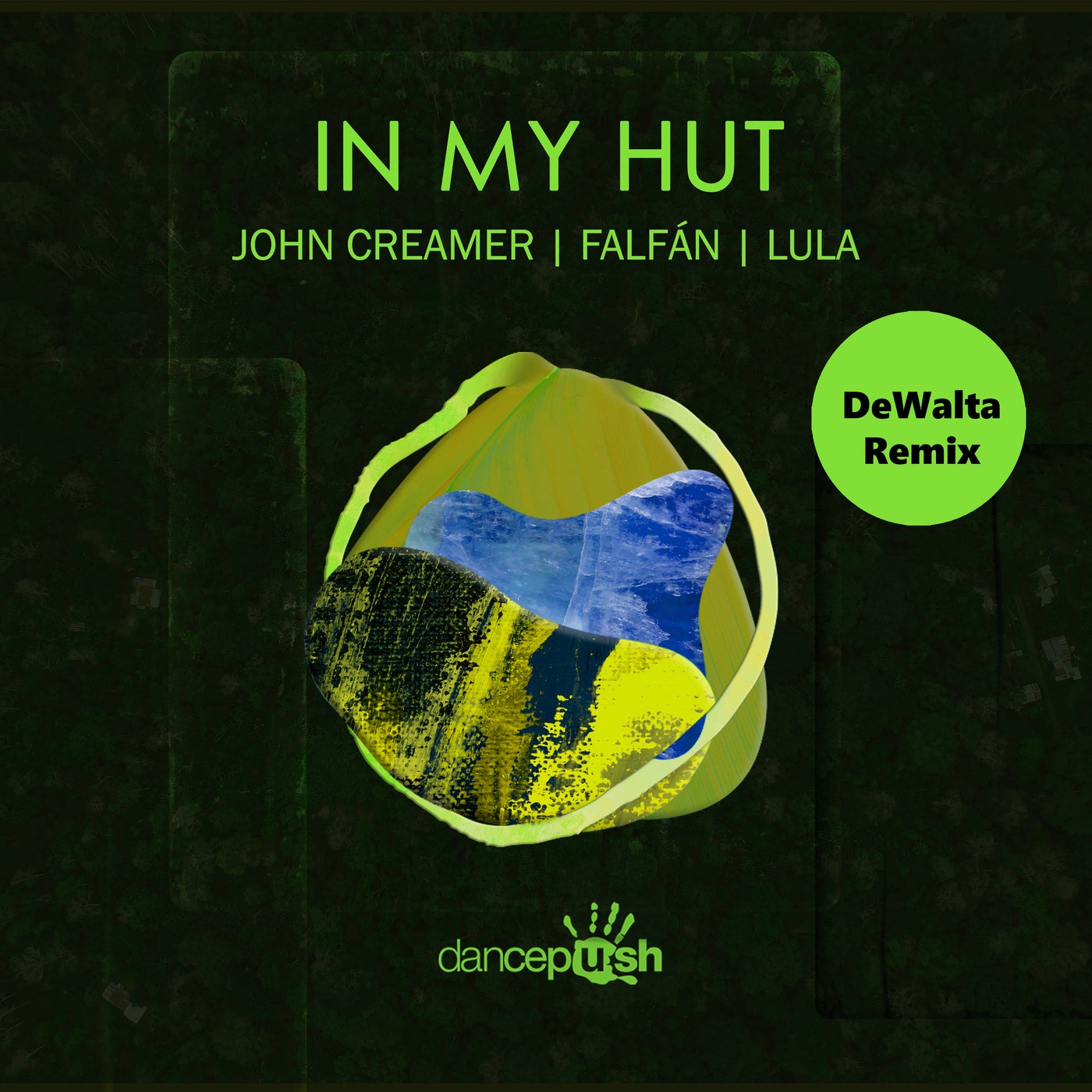 In My Hut (DeWalta Remix)