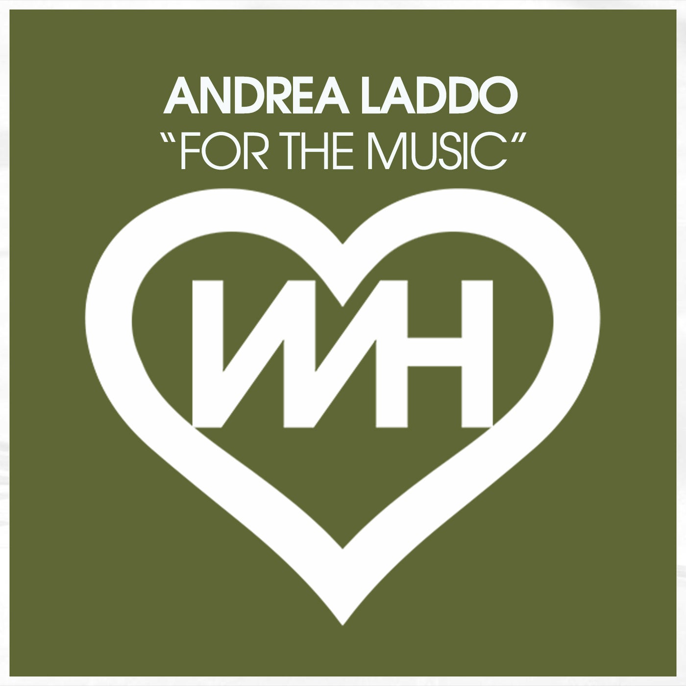 Andrea Laddo – For The Music [WH Records]