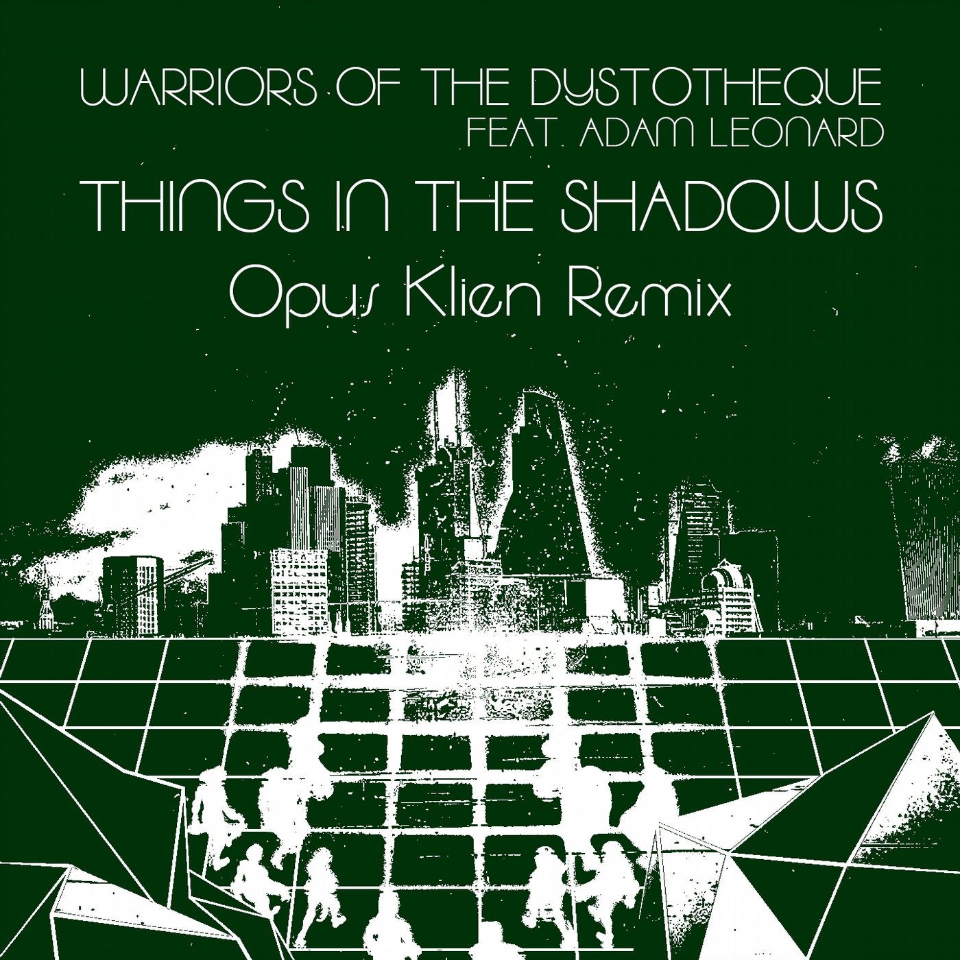 Things in the Shadows (feat. Adam Leonard) [Opus Klien Remix]
