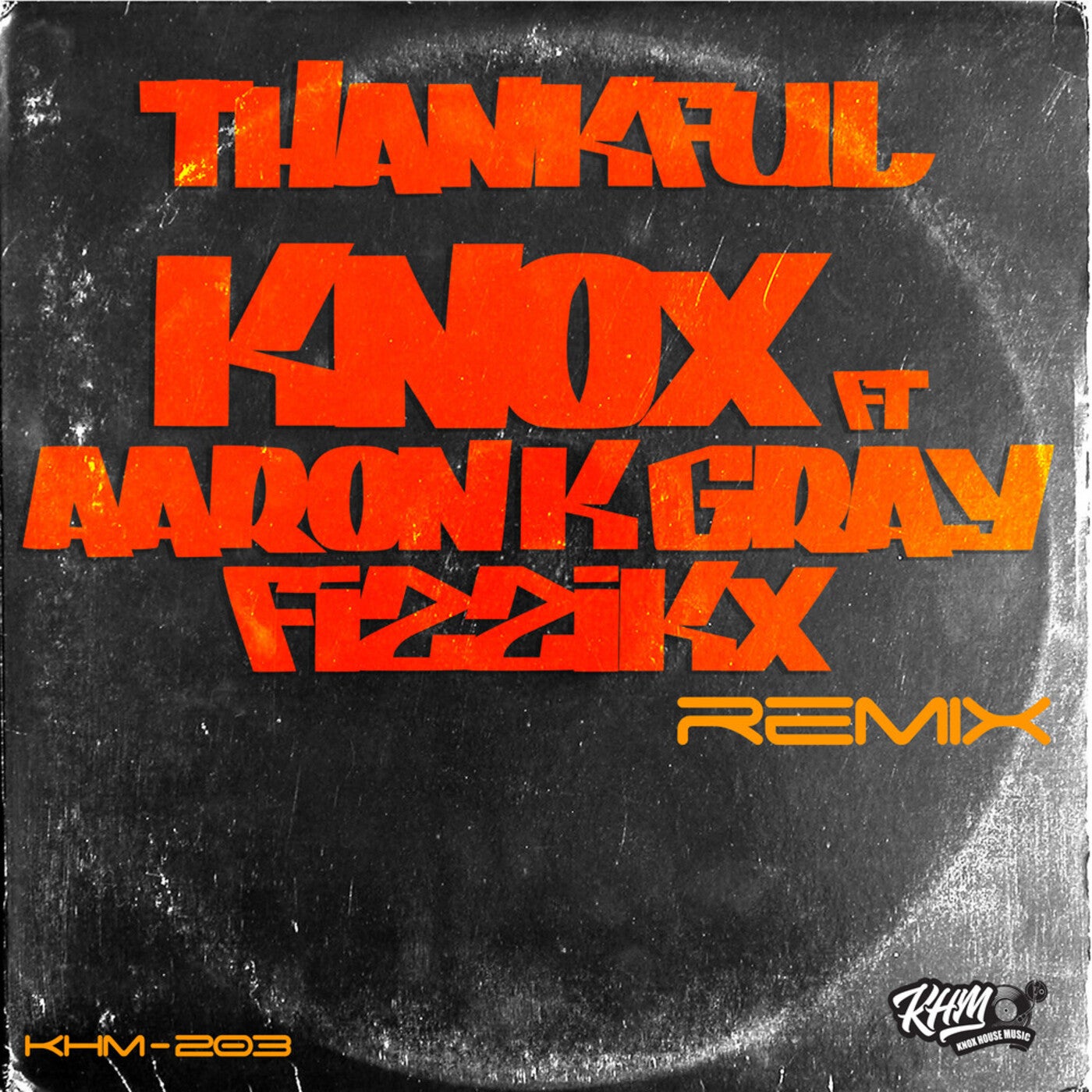 Thankful (Fizzikx Remix)