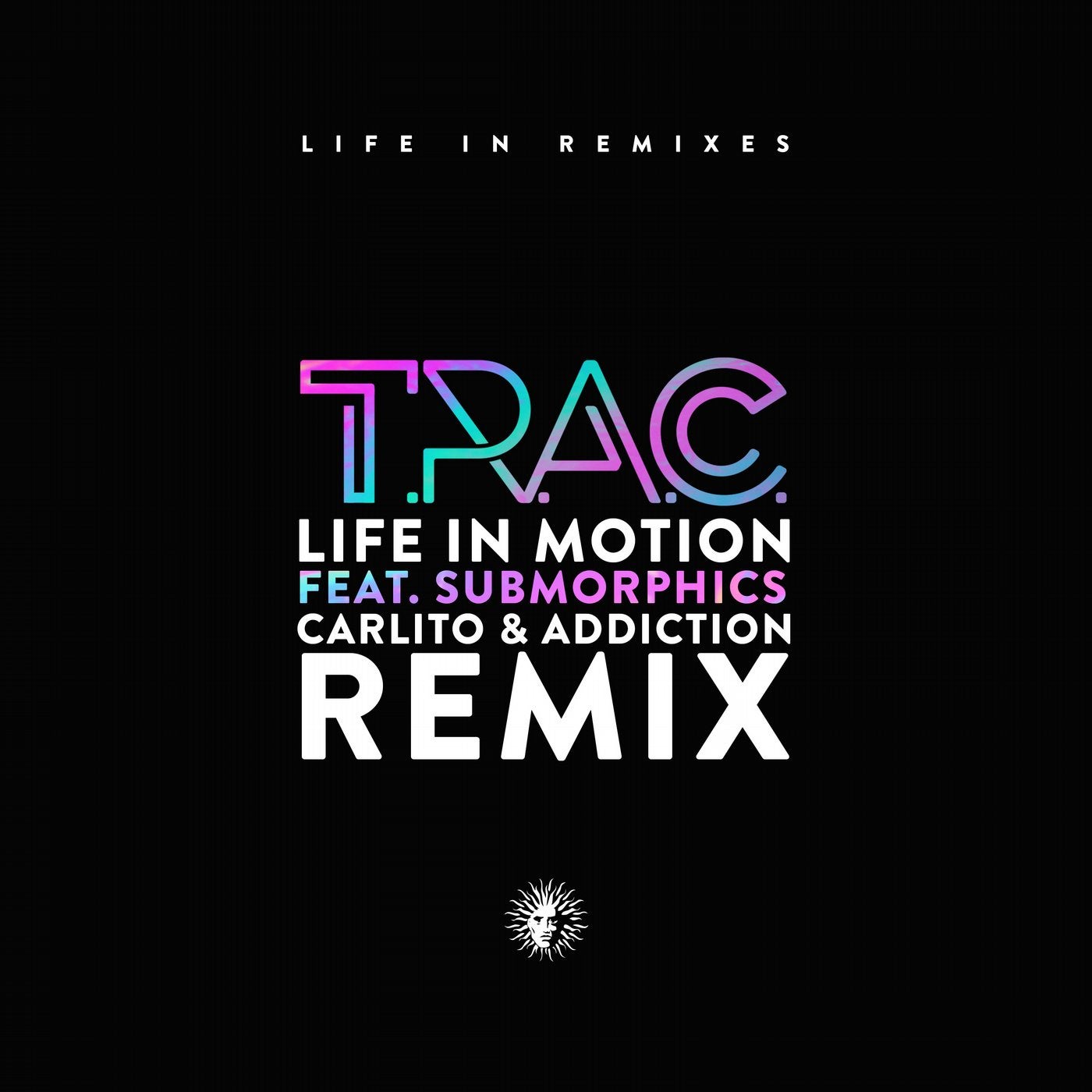 Life in Motion (feat. Submorphics) [Carlito & Addiction Remix]