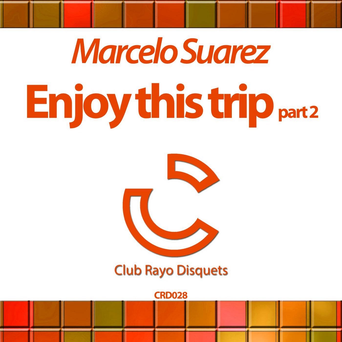 Enjoy this trip (parte 2)