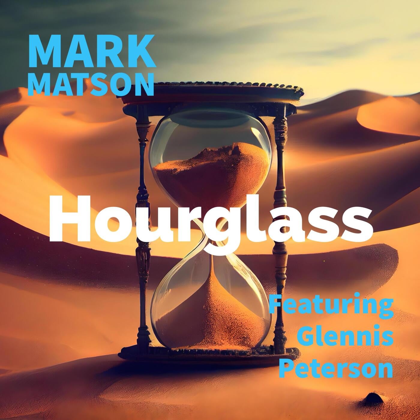 Hourglass (feat. Glennis Peterson)