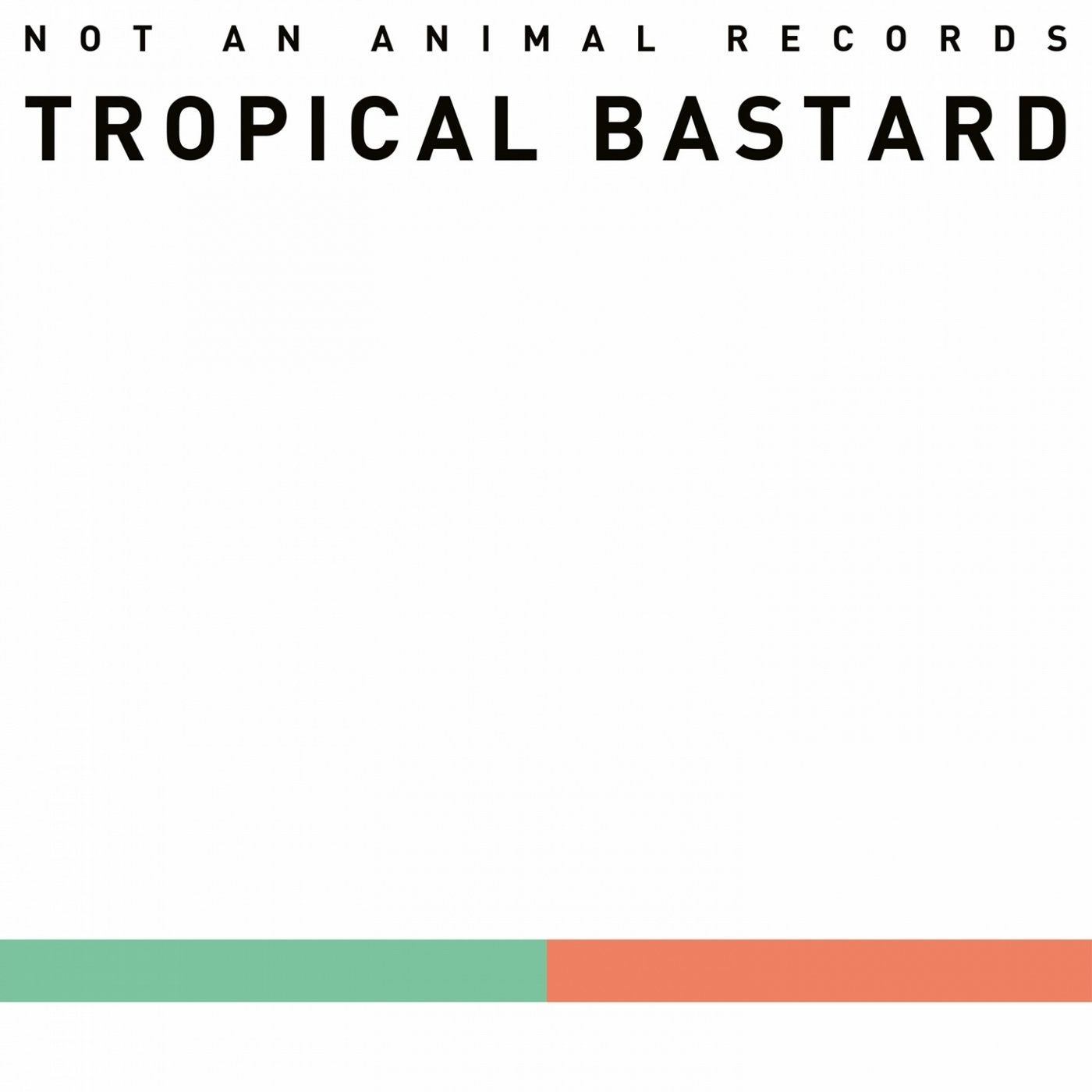 Tropical Bastard
