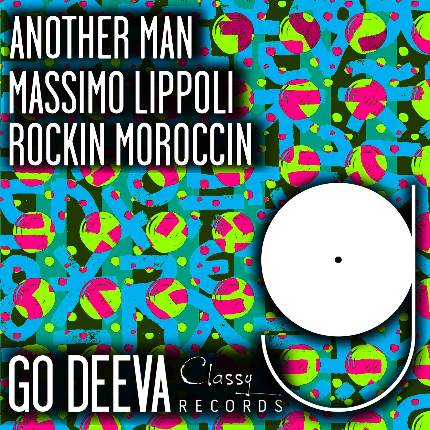 Massimo Lippoli, Rockin Moroccin –  Another Man [Go Deeva Records]