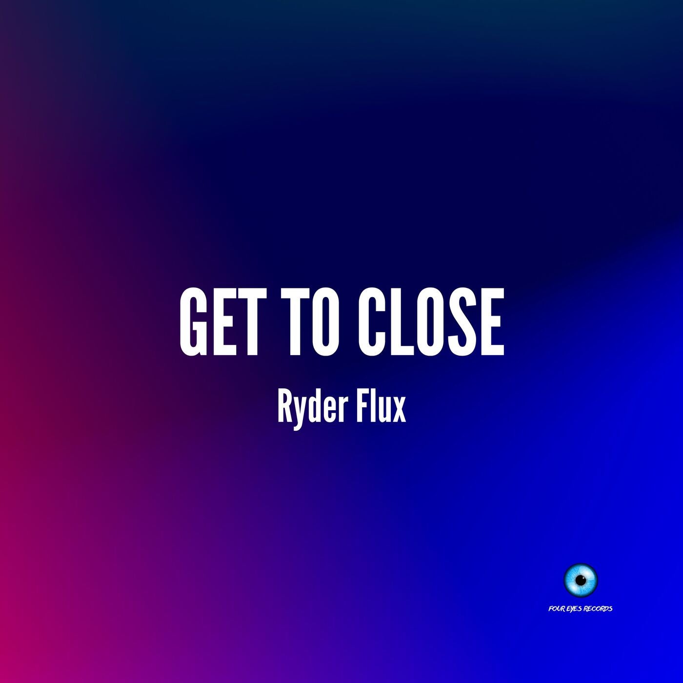 Get to Close (Radio Edit)