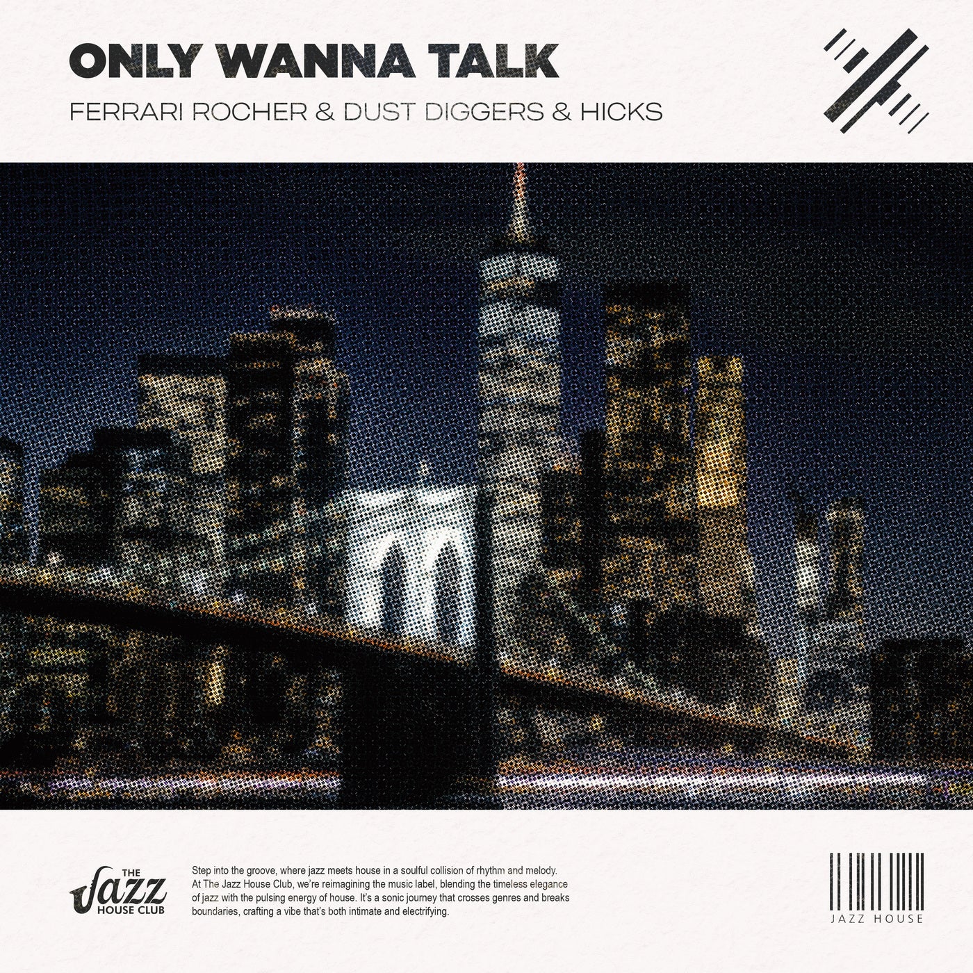 Only Wanna Talk (Jazz House Mix)