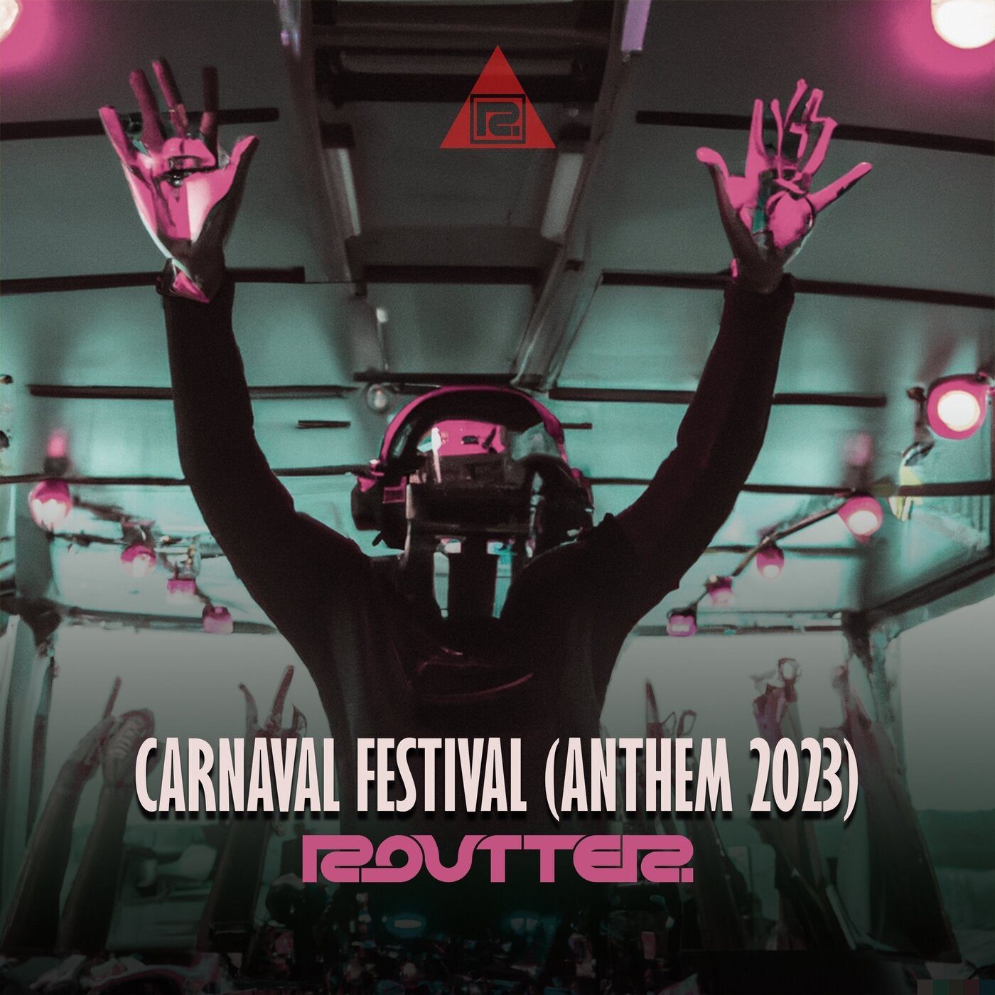 Carnaval Festival (Anthem 2023 Extended Mix) by Routter on Beatport