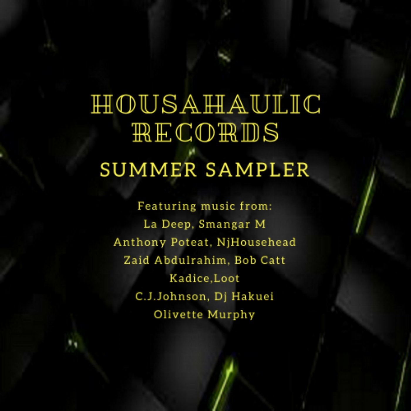 Housahaulic Records Summer Sampler