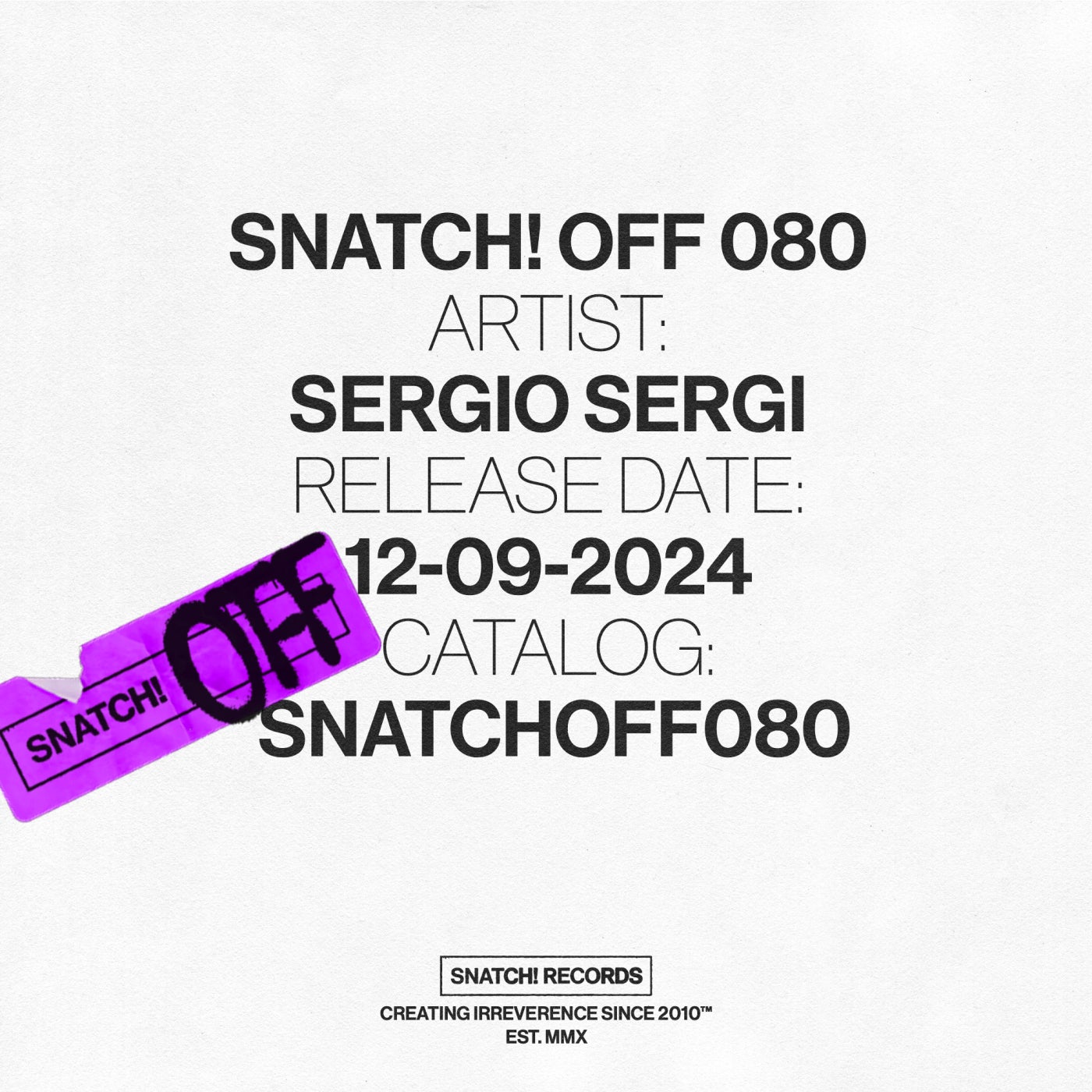 Sergio Sergi –  Snatch! OFF 080 [Snatch! Records]