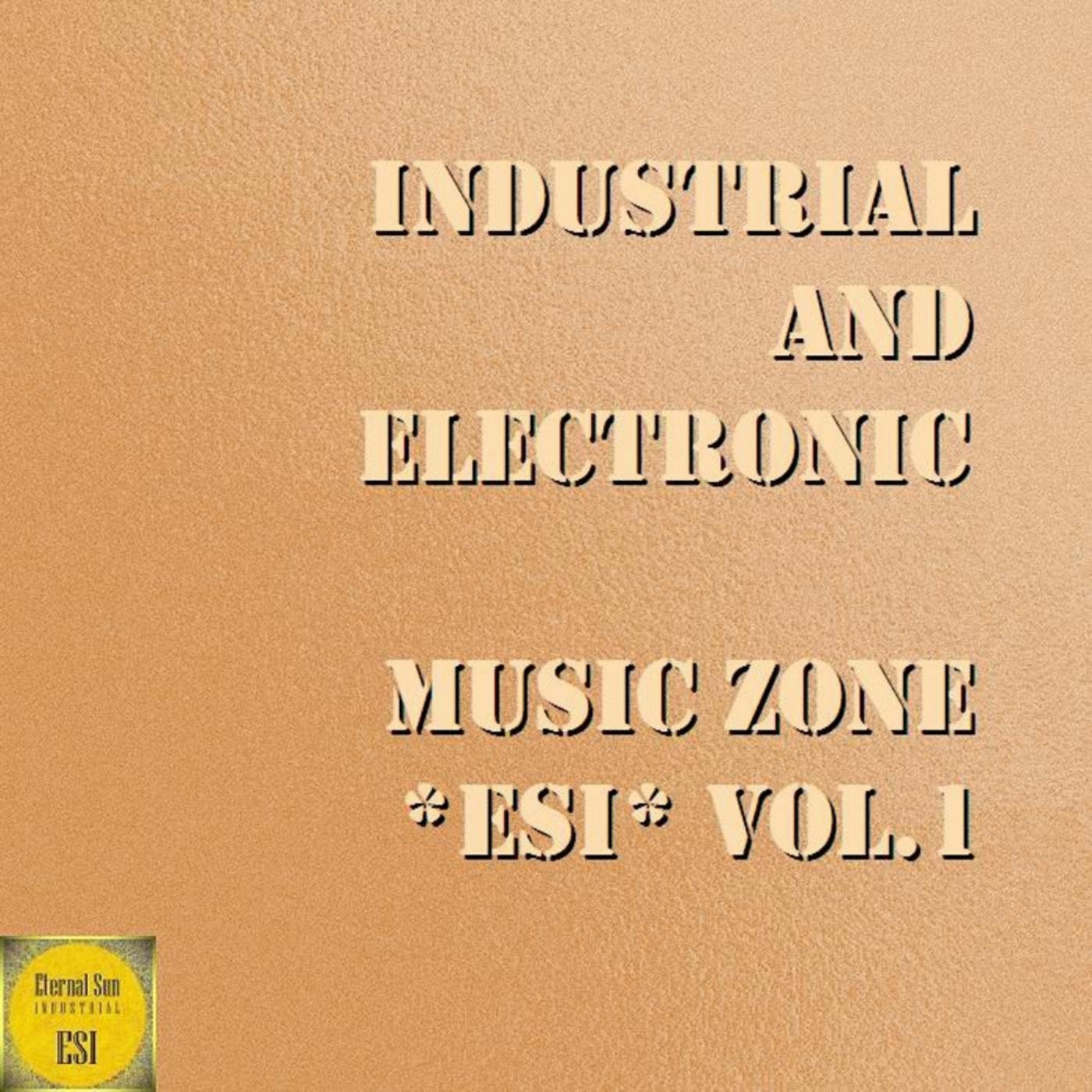 Industrial & Electronic - Music Zone *ESI*, Vol. 1