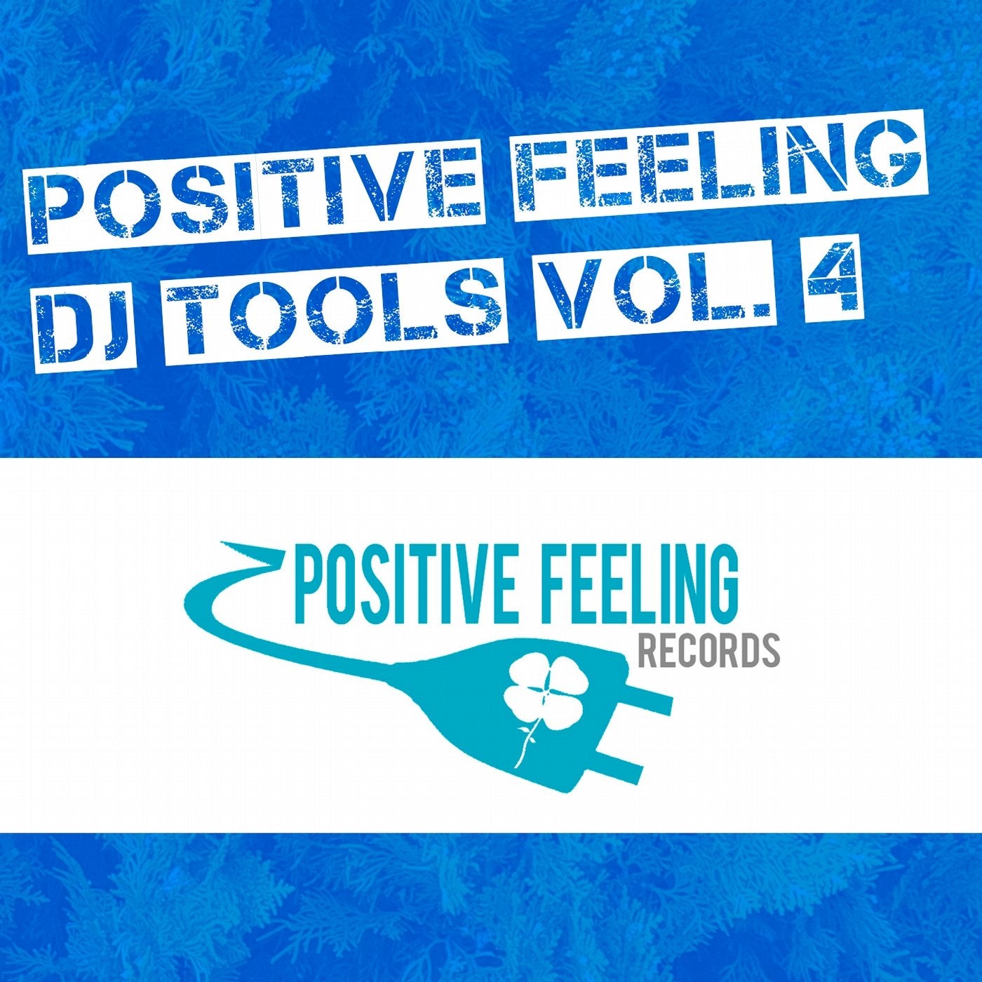 Positive Feeling DJ Tools, Vol. 4