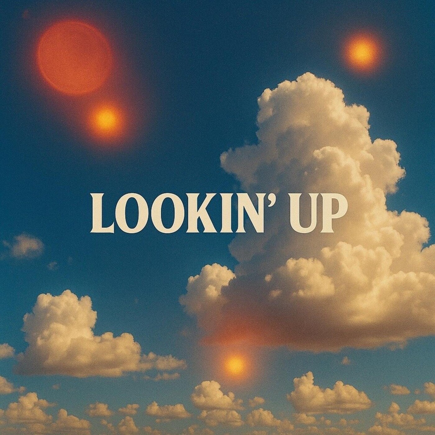 lookin' up