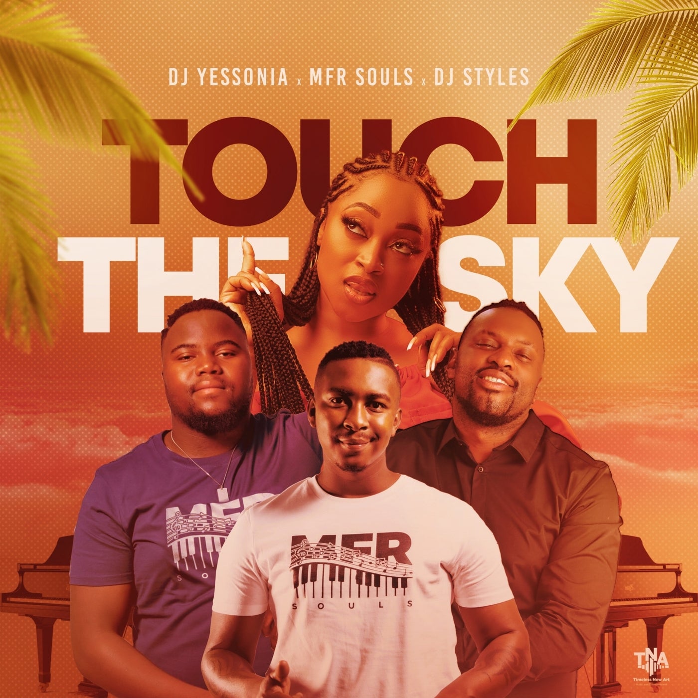 Touch the sky (feat. MFR Souls, Dj Styles)