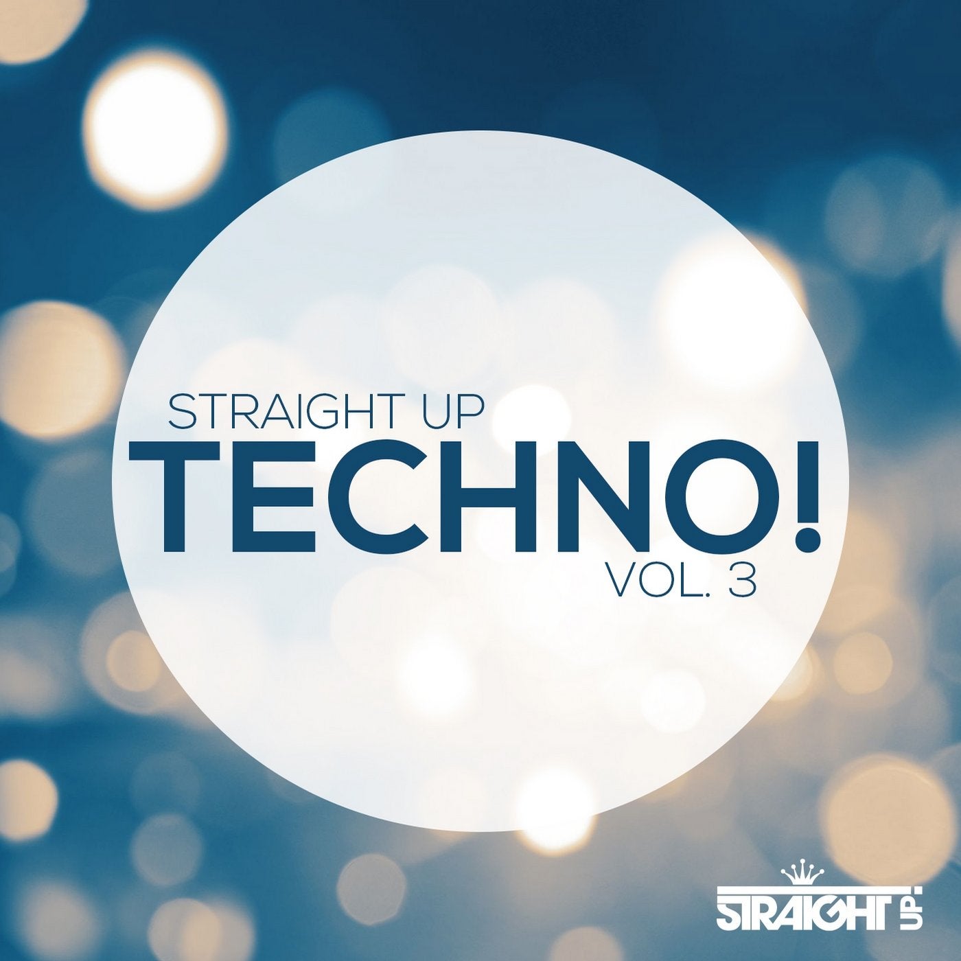 Straight Up Techno! Vol. 3