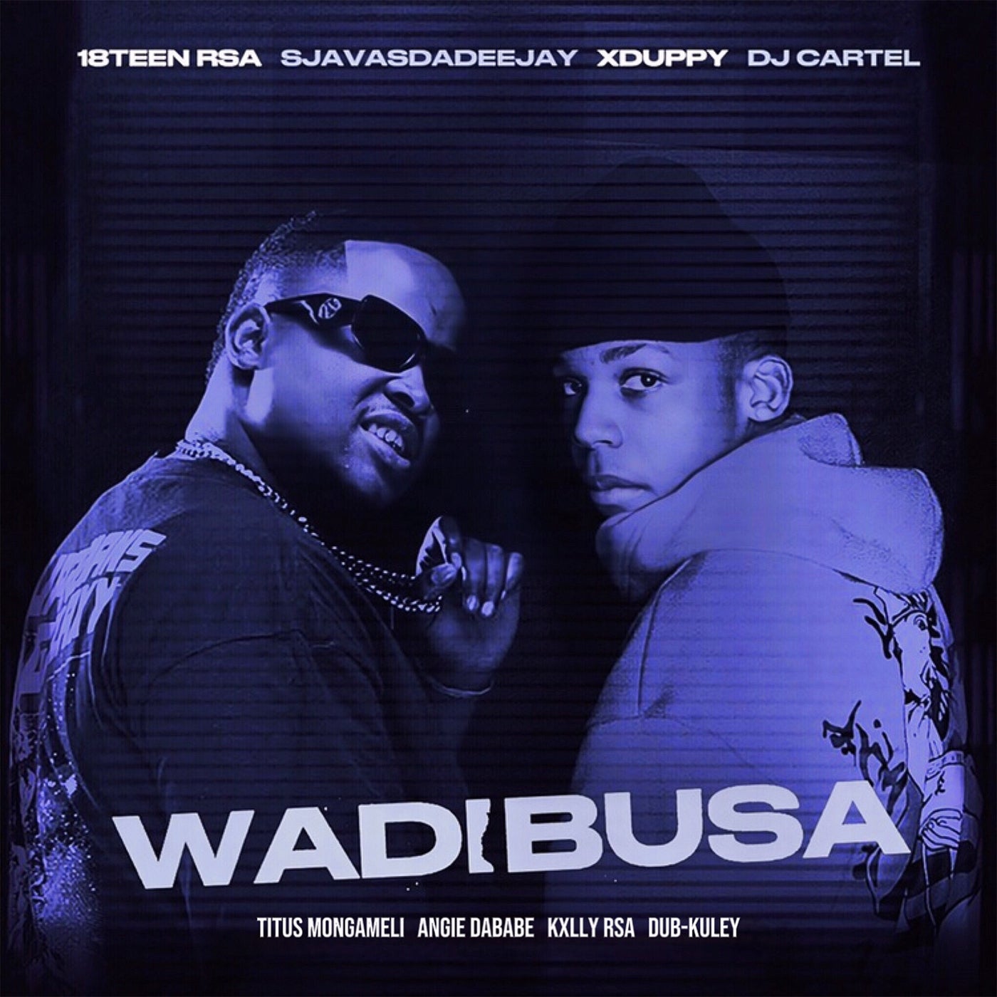 Wadibusa (feat. Titus Mongameli, Angie DaBabe, KXLLY RSA & Dub-Kuley)