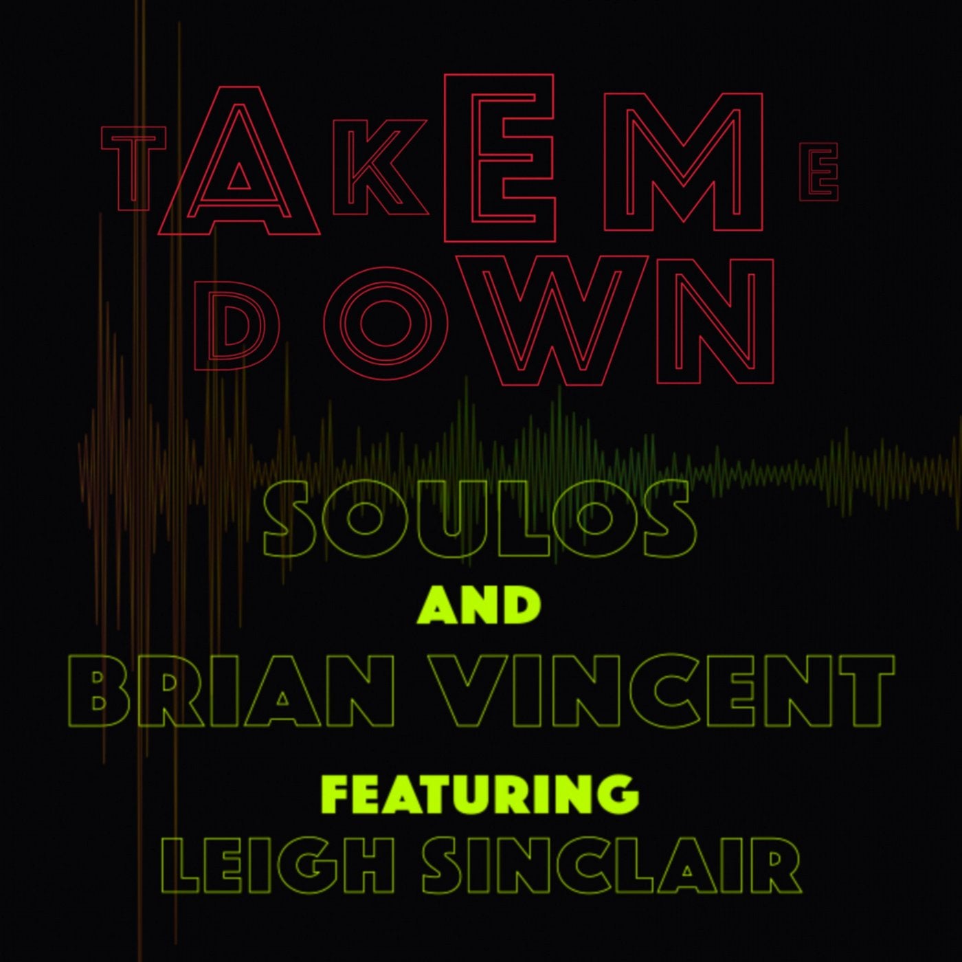 Take Me Down (feat. Leigh Sinclair)