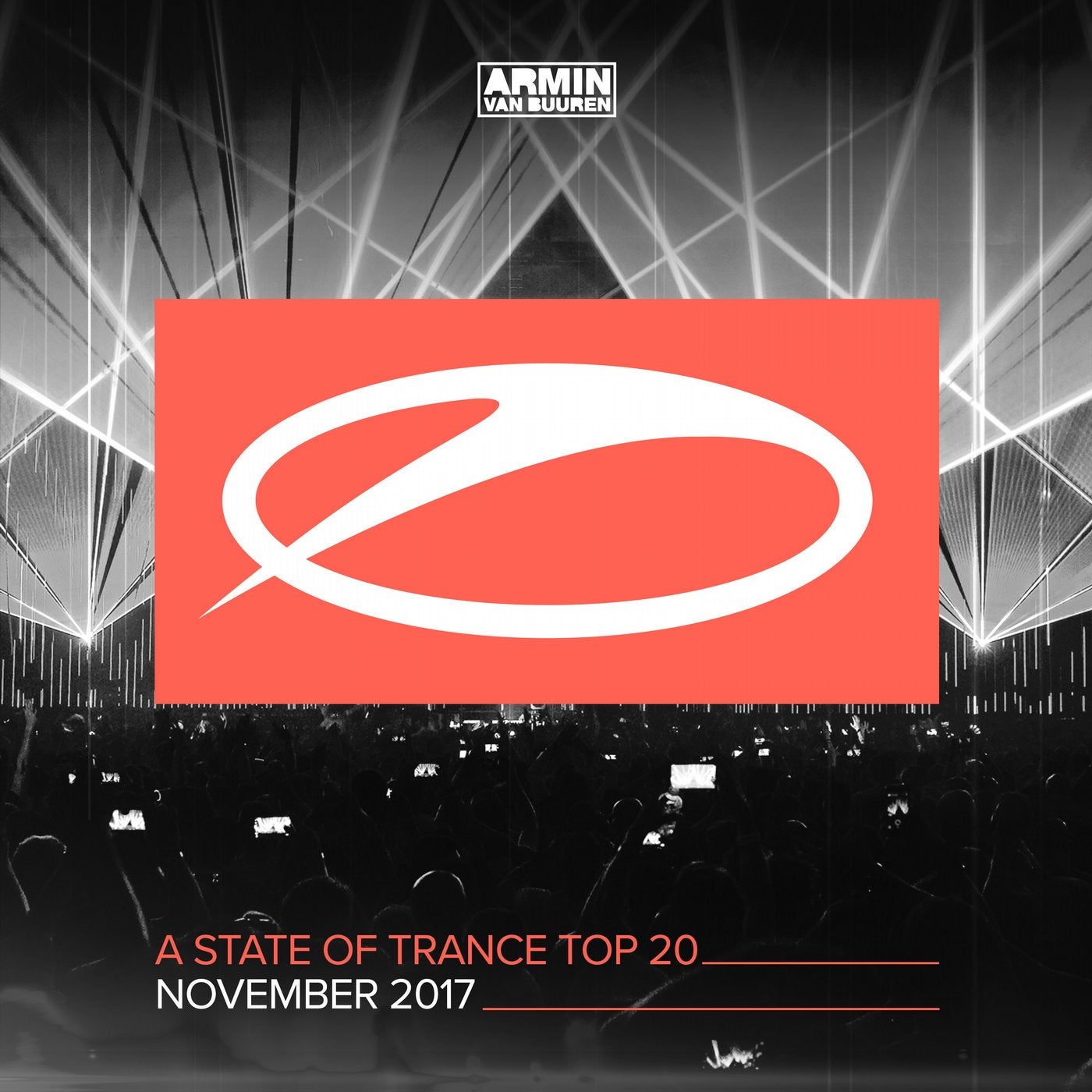 A State Of Trance Top 20 - November 2017 (Selected by Armin van Buuren) - Extended Versions
