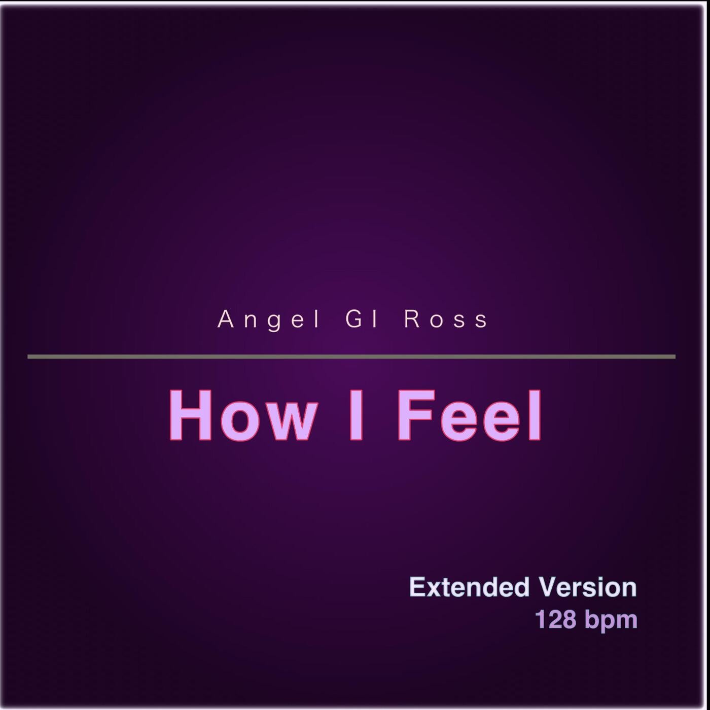 How I Feel (Extended Version)