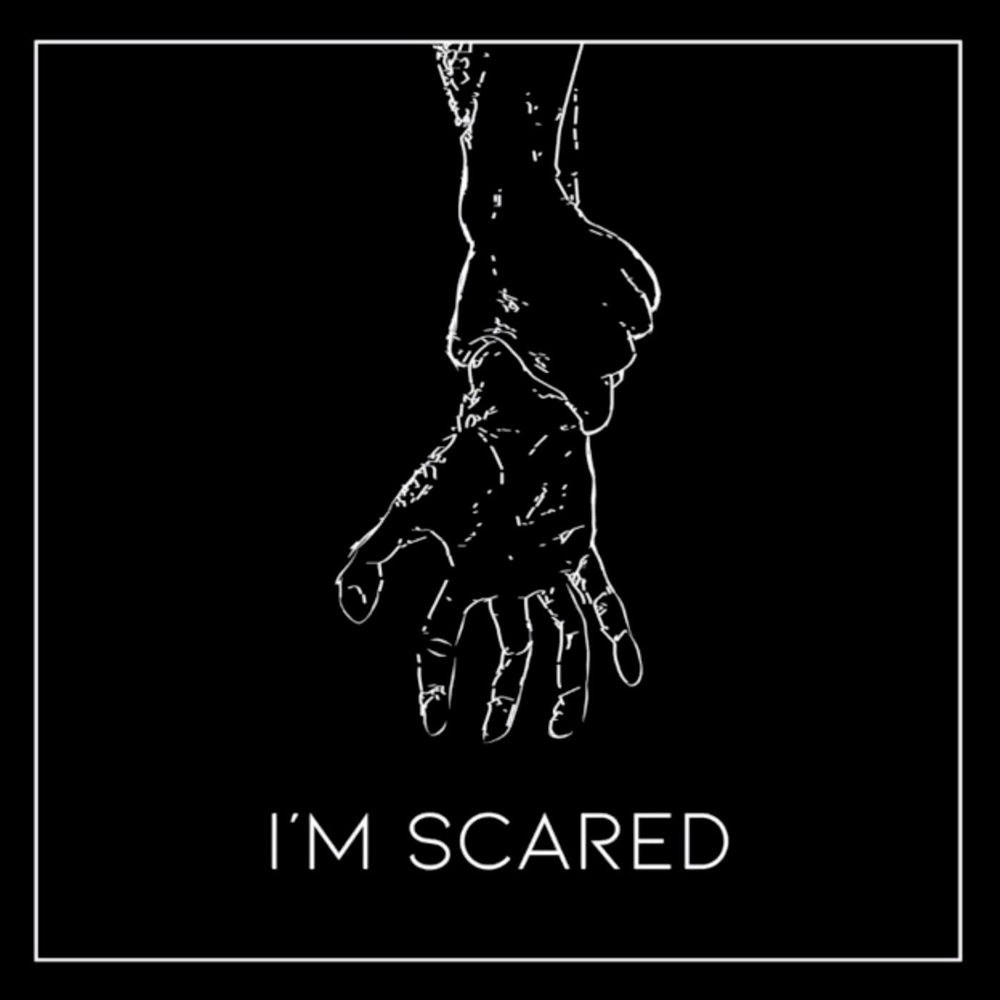 I m scary