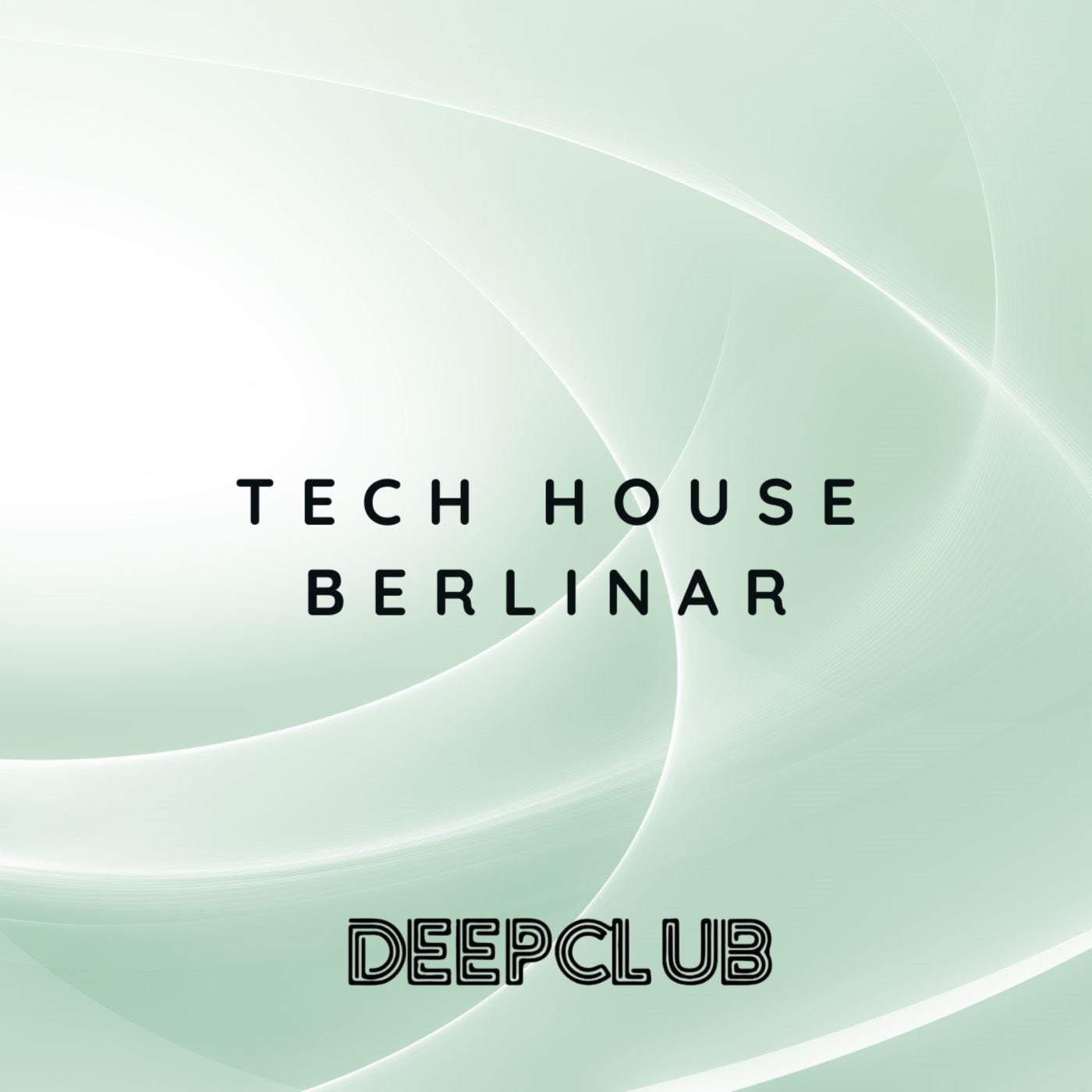 Tech House Berlinar