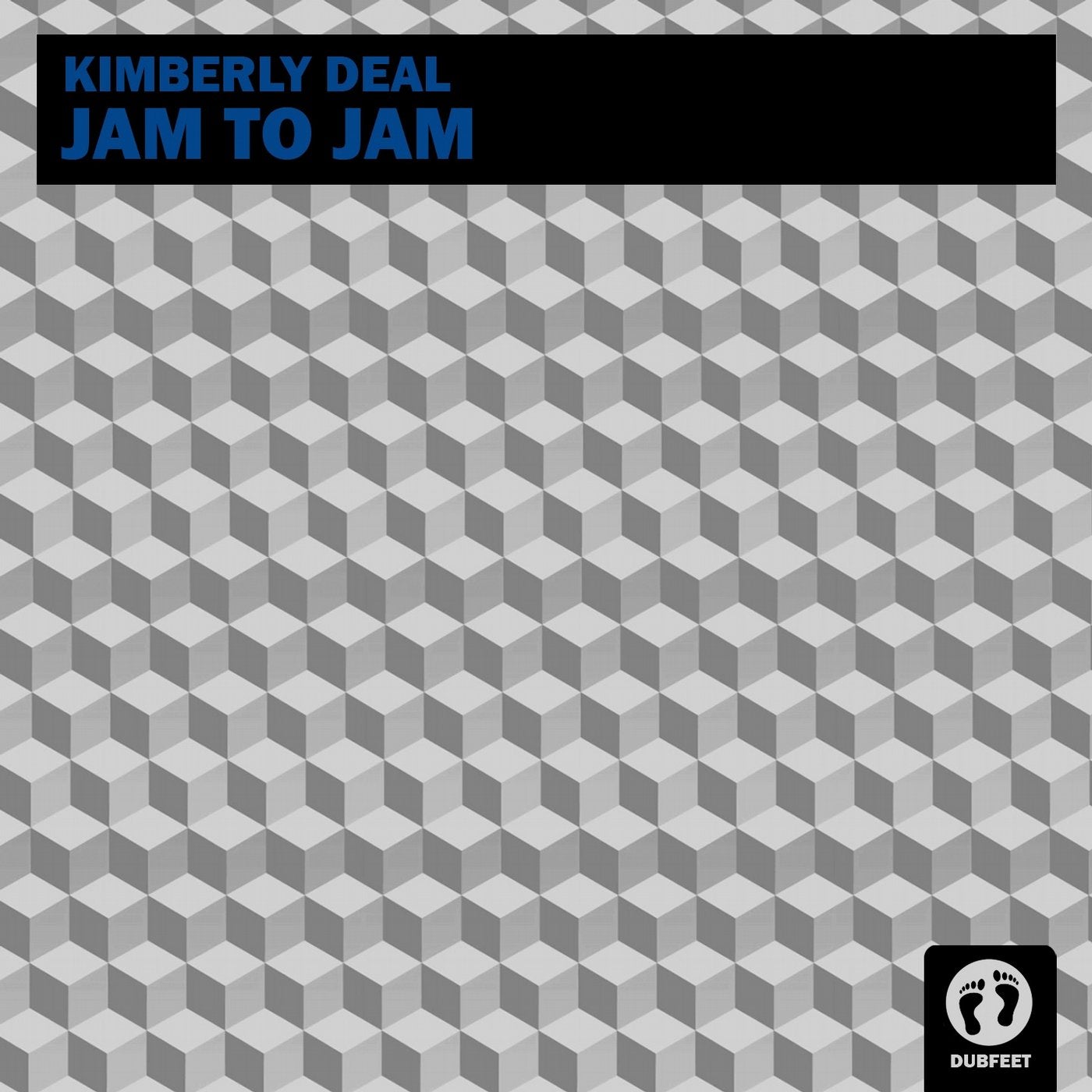 Kimberly Deal Jam to Jam [Dubfeet] Music & Downloads on Beatport