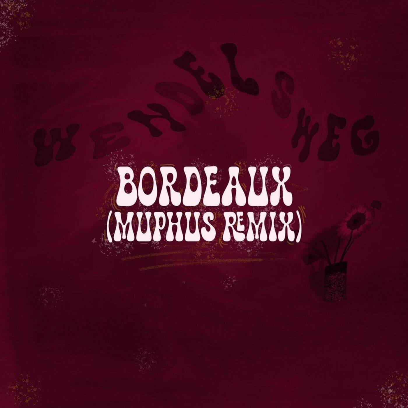 Bordeaux (Muphus Remix)