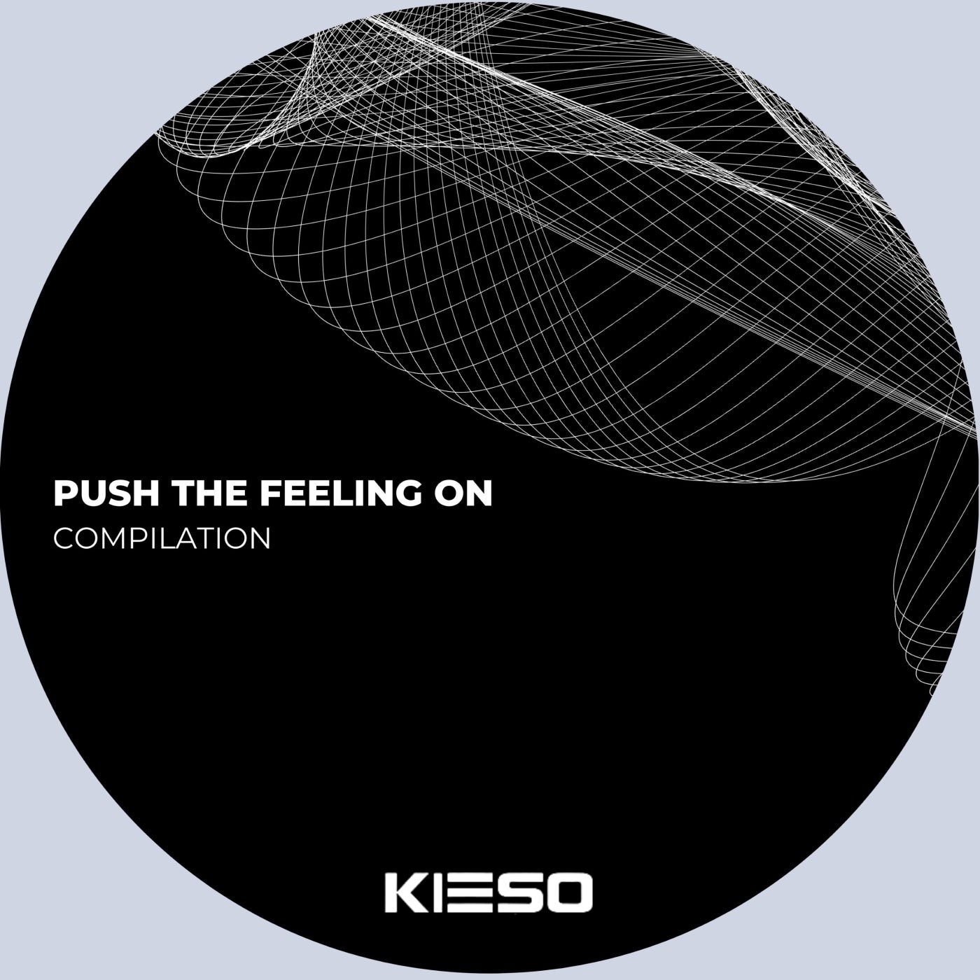 Push the Feeling On