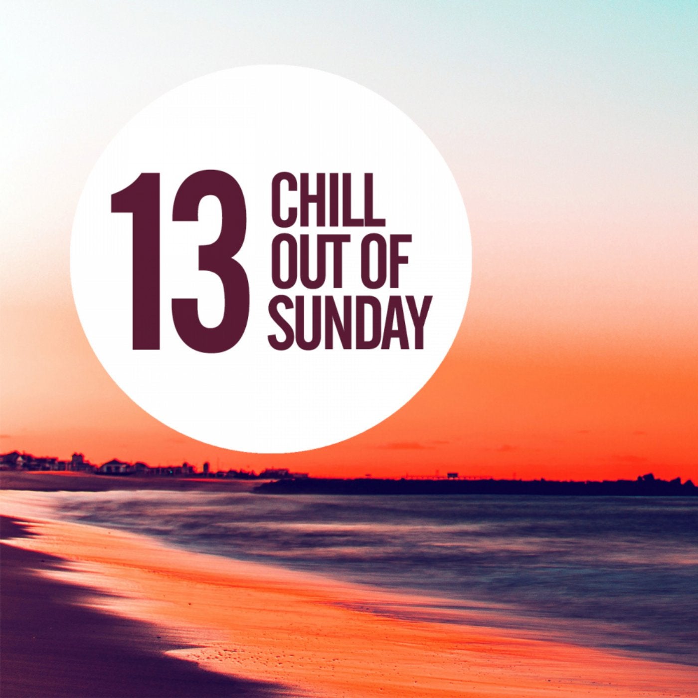 13 Chill Out Of Sunday